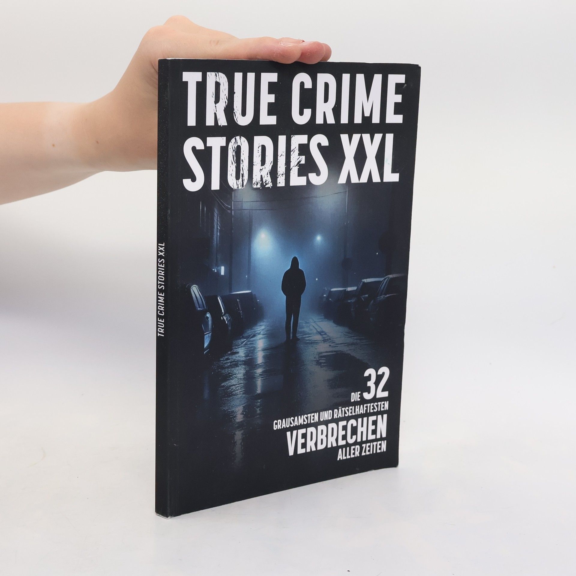 Autorenkollektiv True Crime Stories XXL
