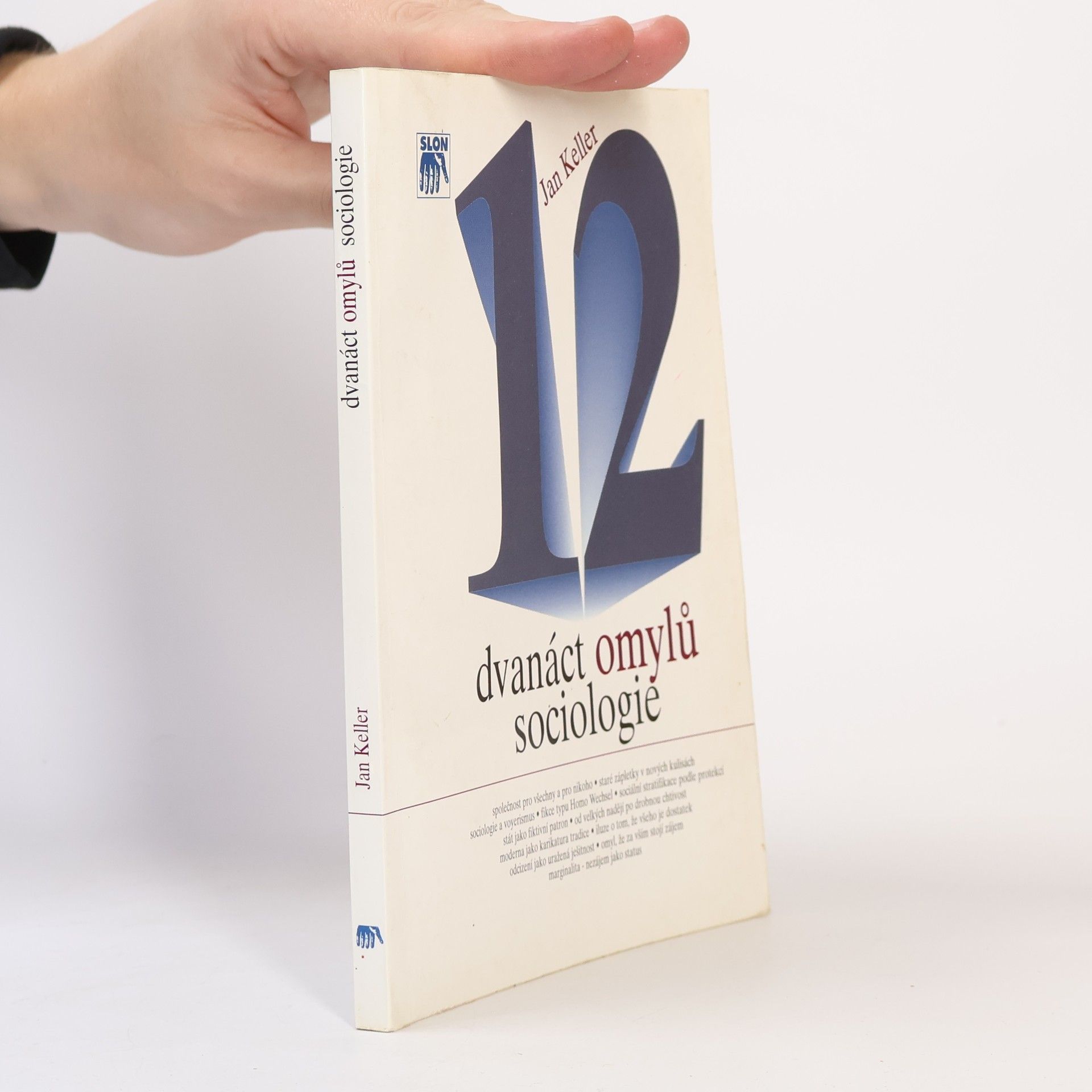 Jan Keller Dvanáct omylů sociologie