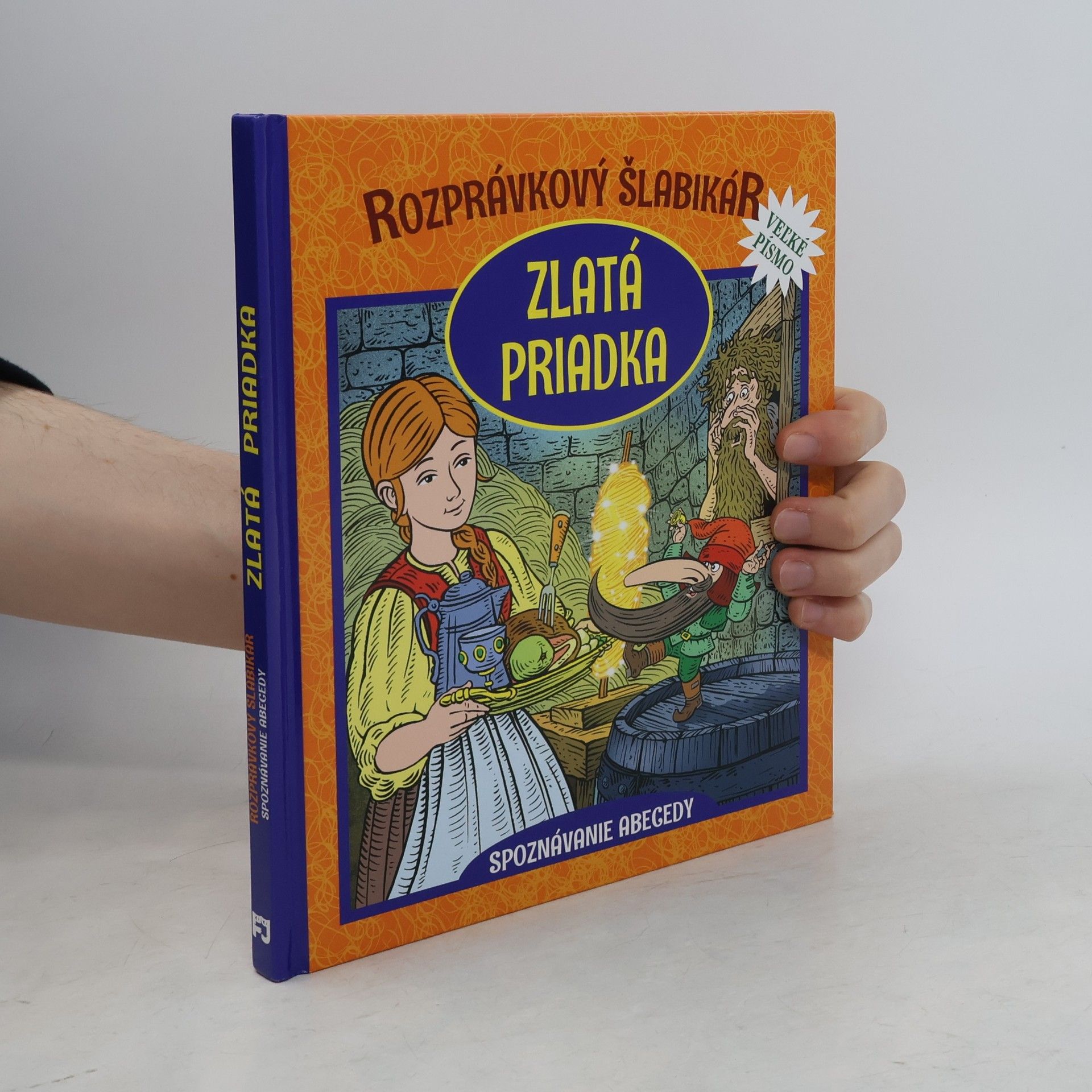 Otília Škvarnová Rozprávkový šlabikár: Zlatá priadka