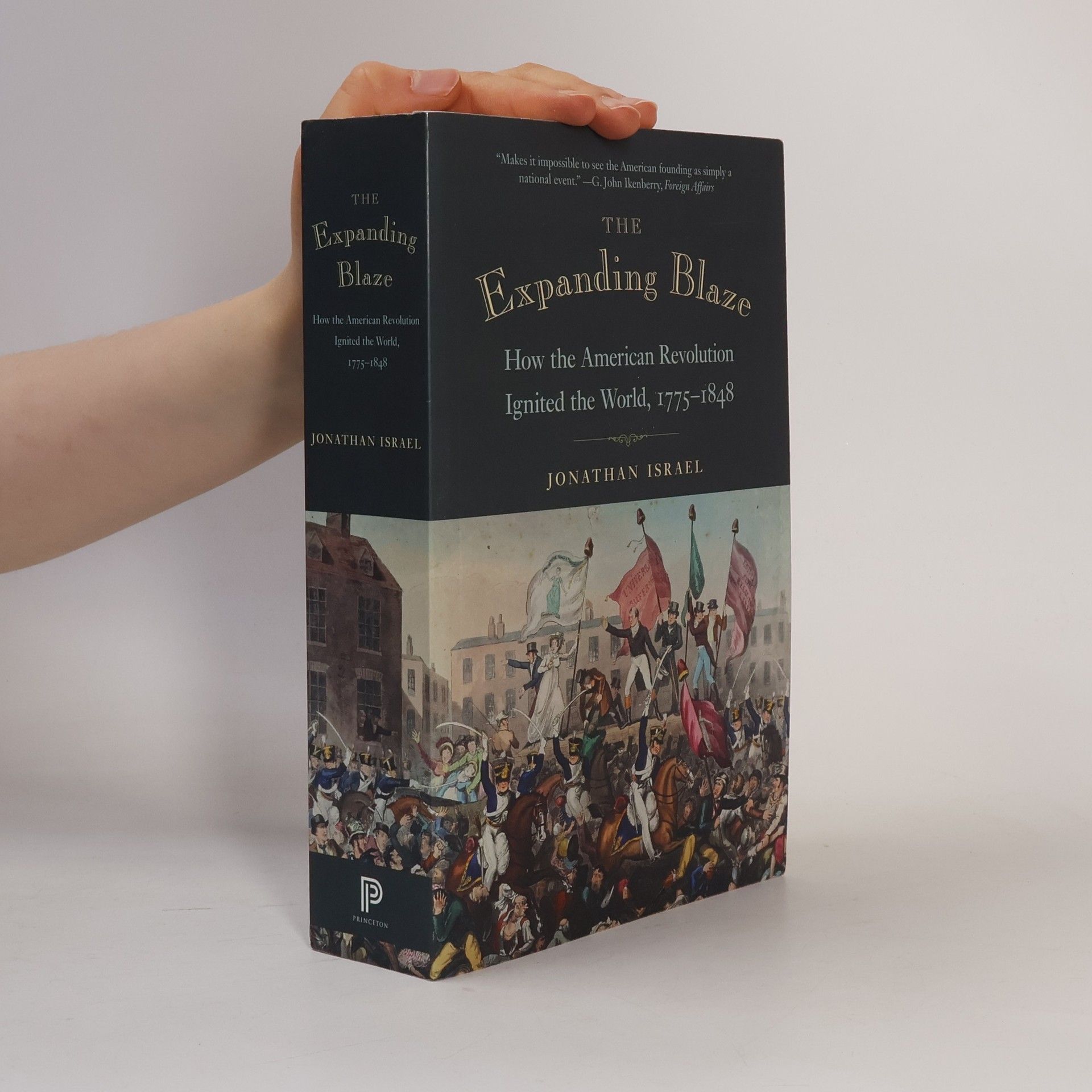Jonathan I. Israel The Expanding Blaze