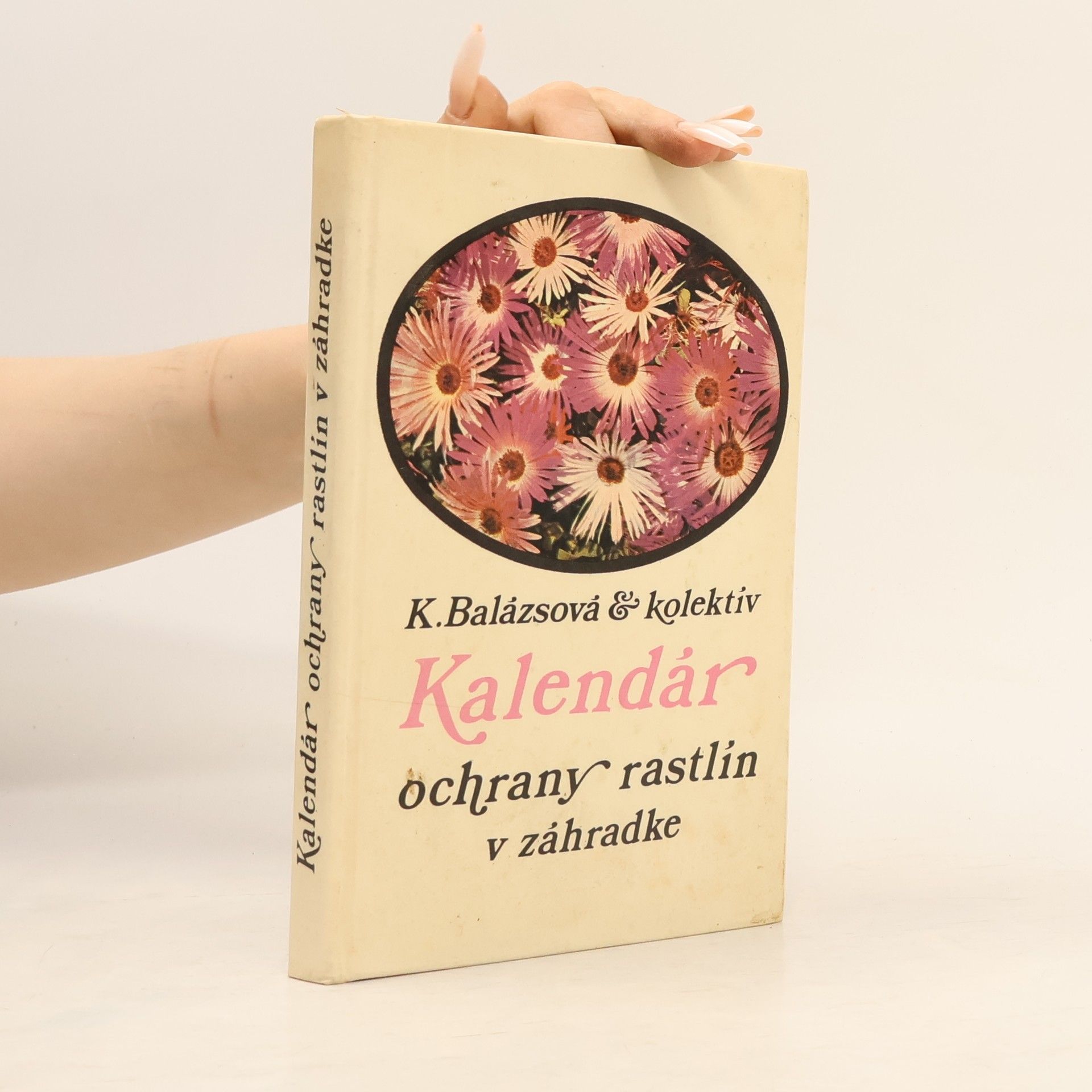 Ján K. Balázs Kalendár ochrany rastlín v záhradke