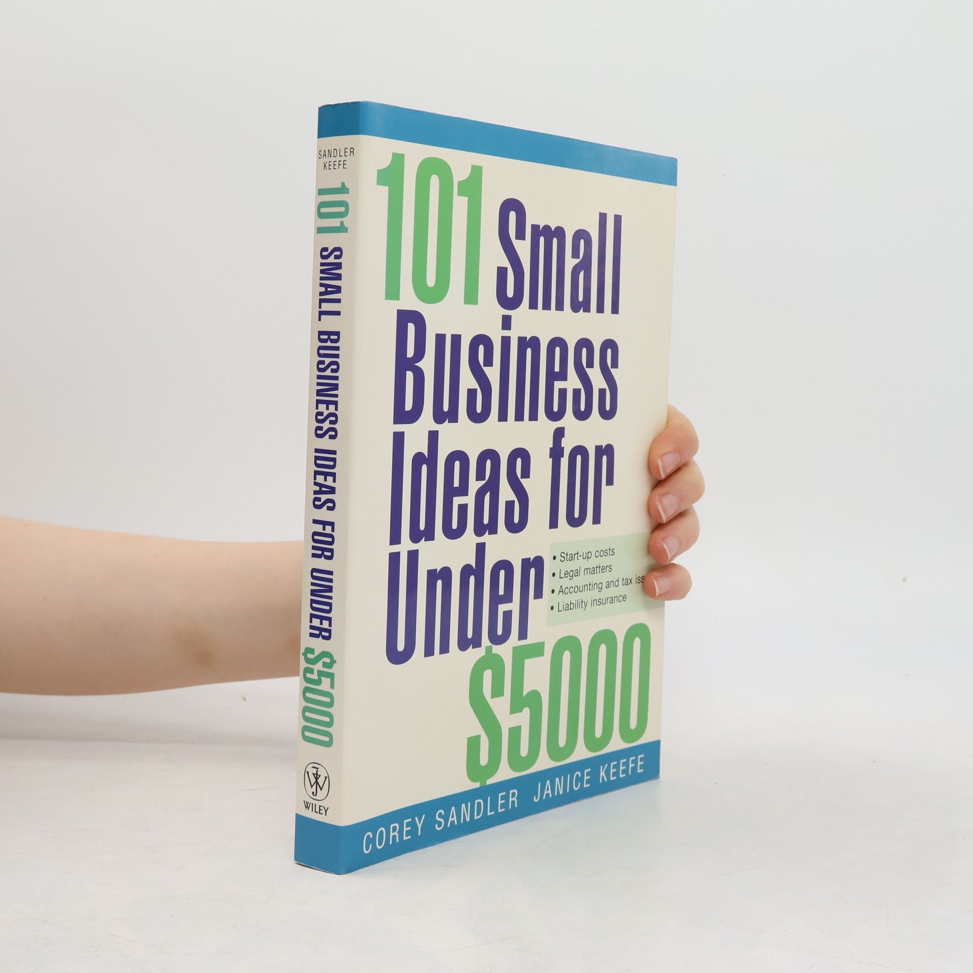 Janice Keefe 101 Small Business Ideas for Under $5000
