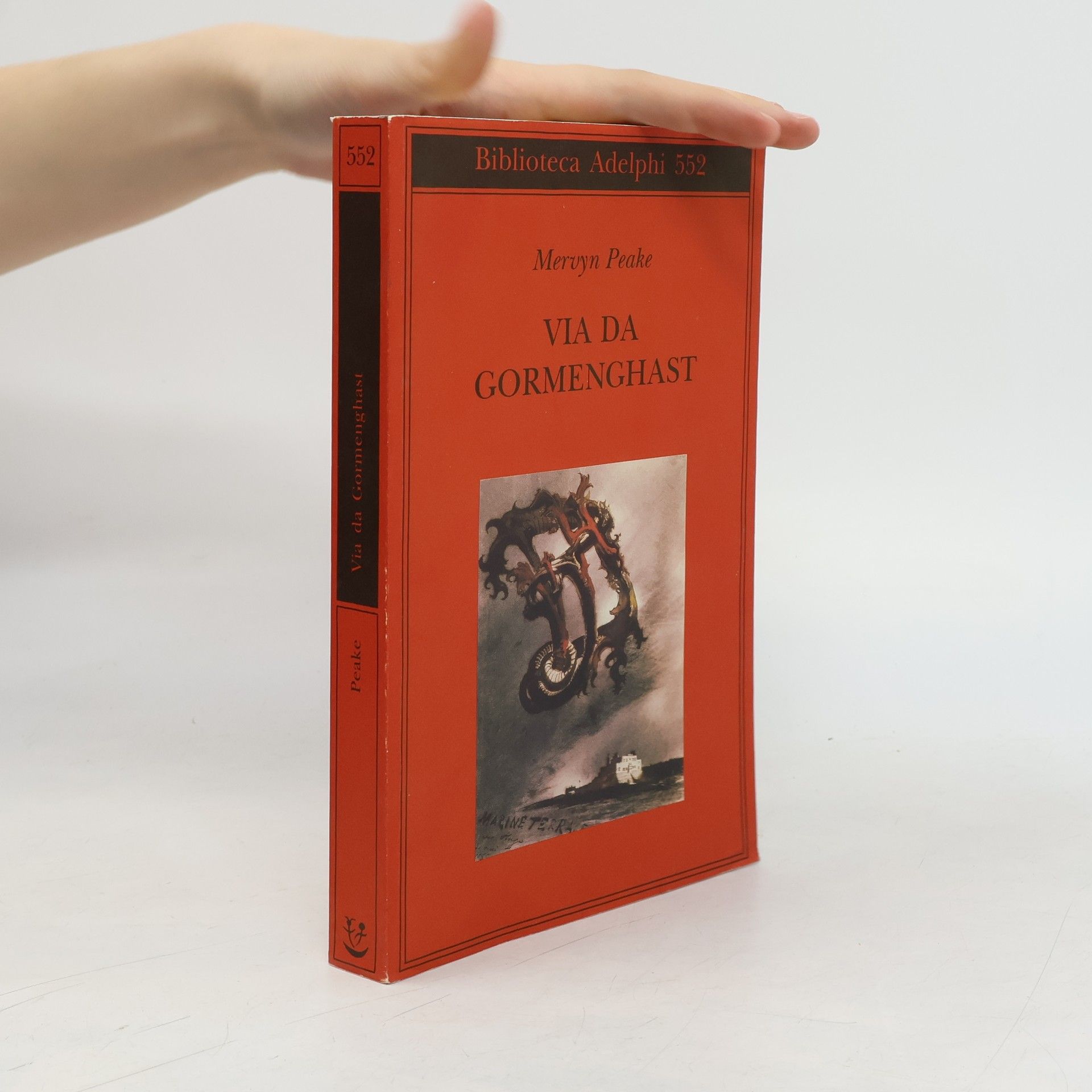 Roberto Serrai Biblioteca Adelphi - 552: Via da Gormenghast