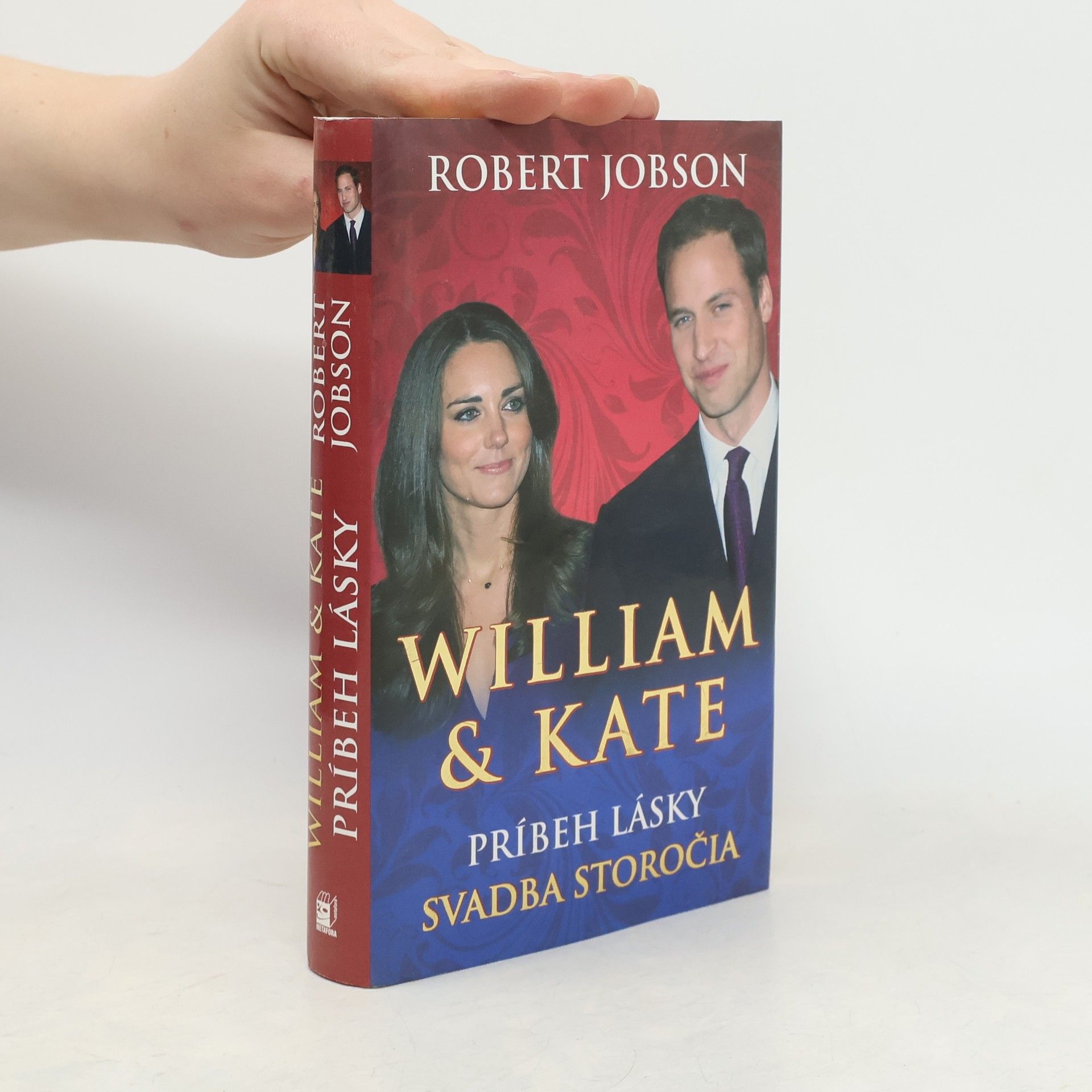 Robert Jobson William and Kate: Príbeh lásky