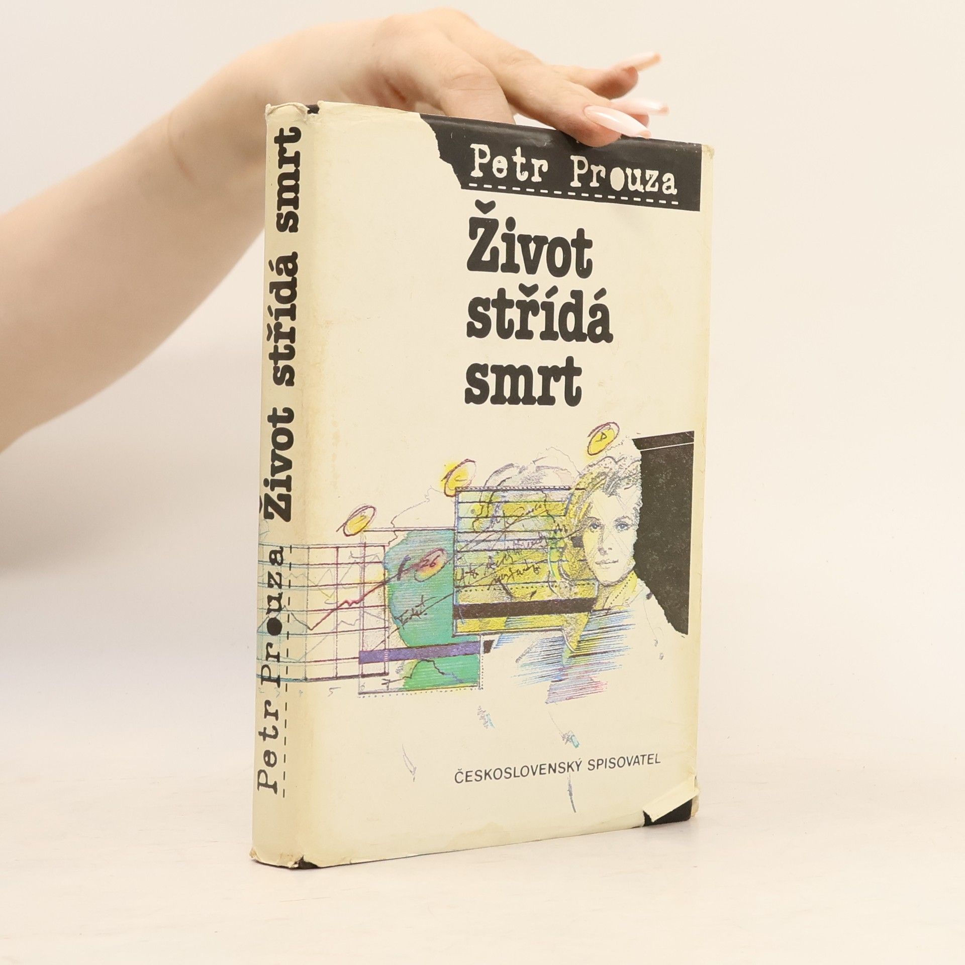 Petr Prouza Život střídá smrt