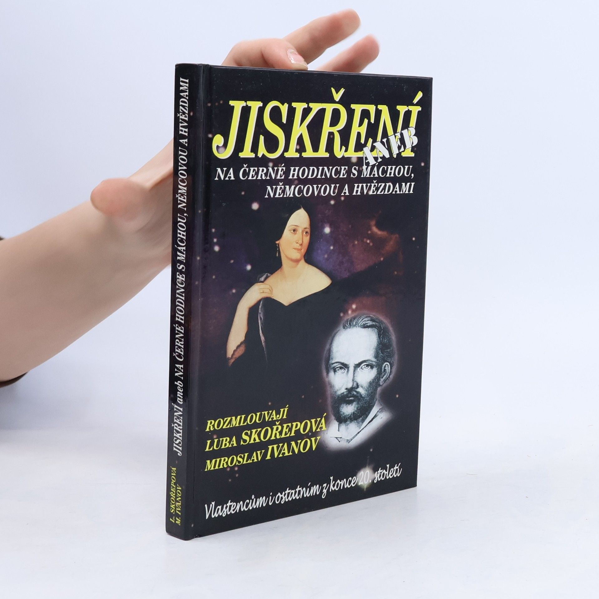 Jiskření aneb Na černé hodince s Máchou, Němcovou a hvězdami