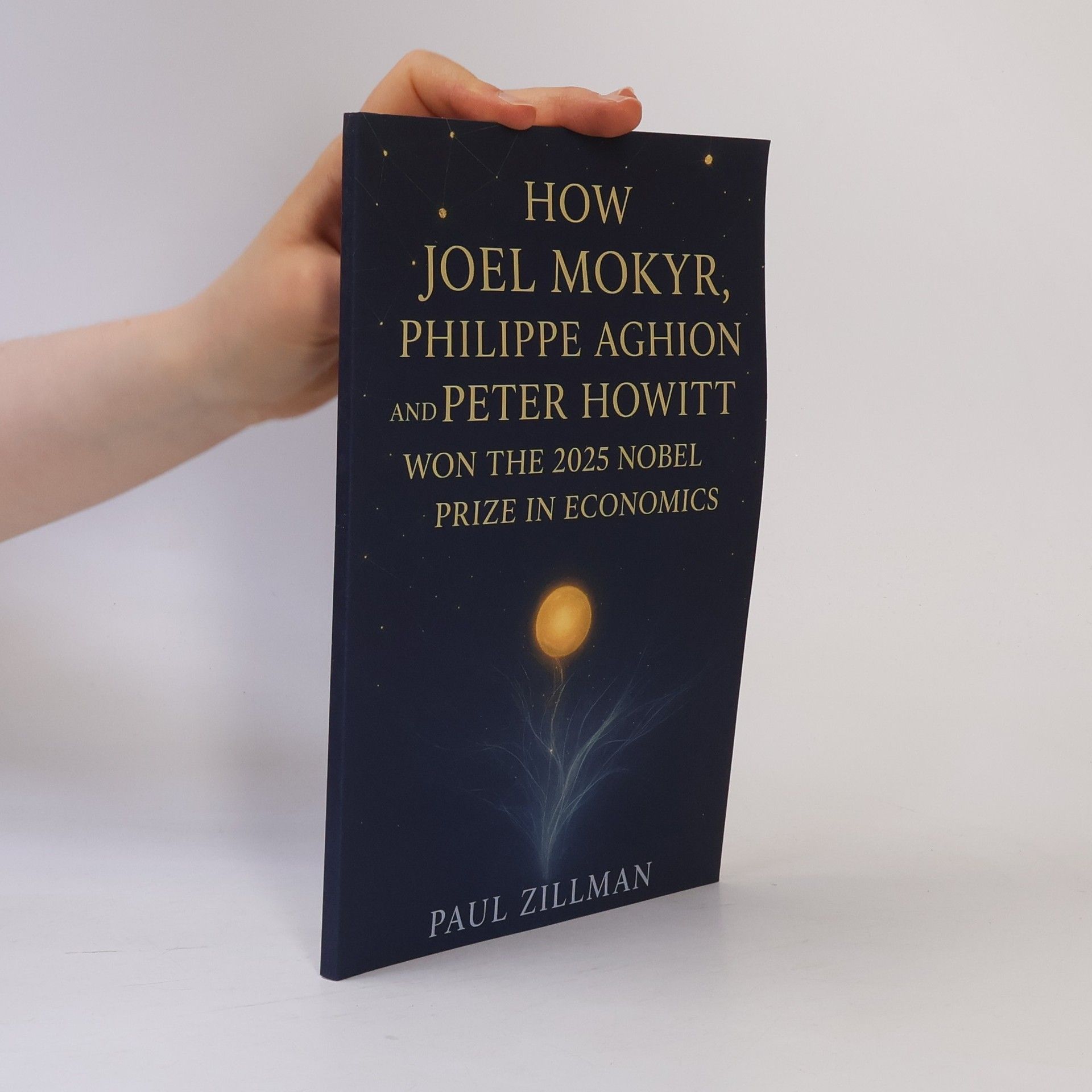 Paul Zillman How Joel Mokyr, Philippe Aghion, and Peter Howitt Won the 2025 Nobel Prize in Economics