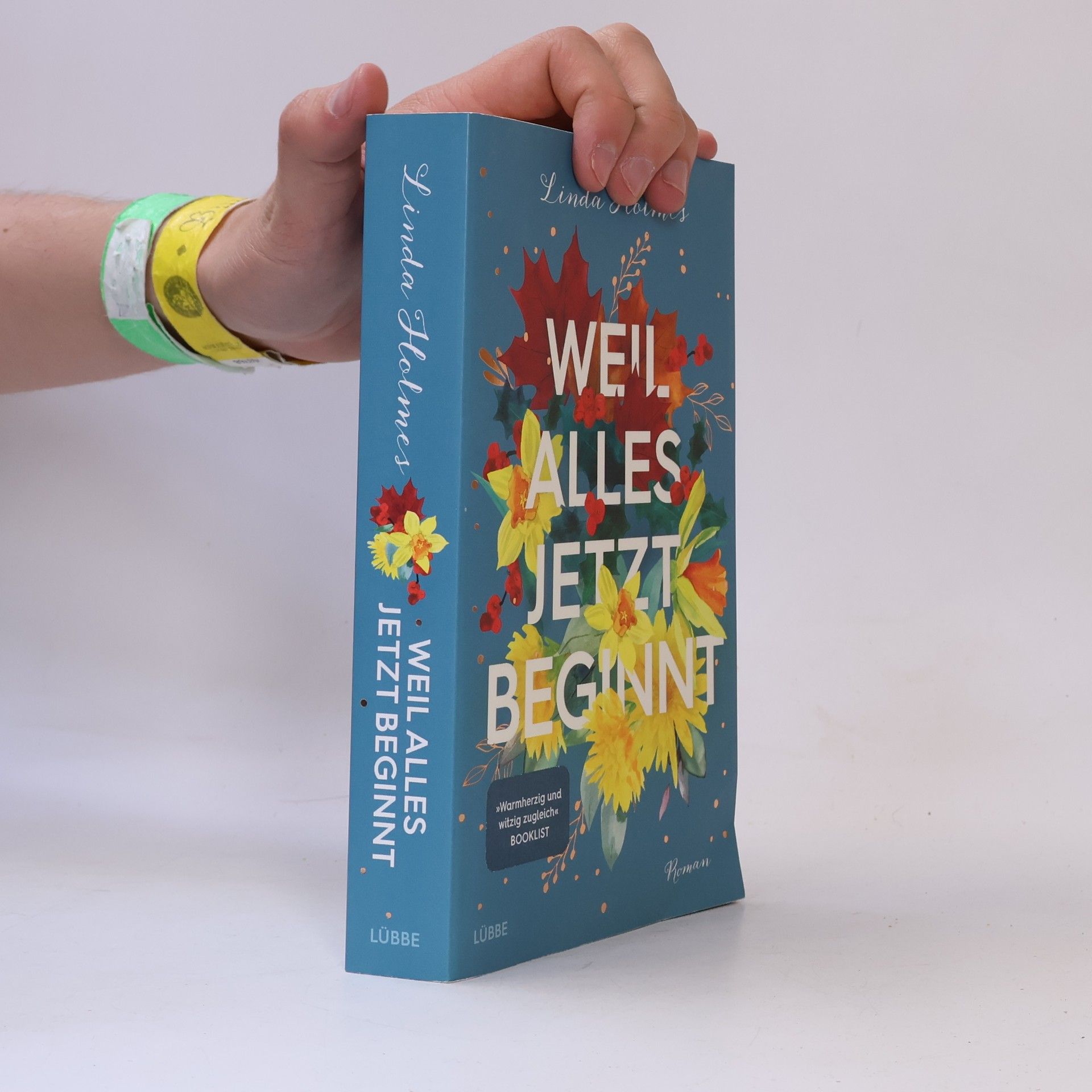 Linda Holmes Weil alles jetzt beginnt