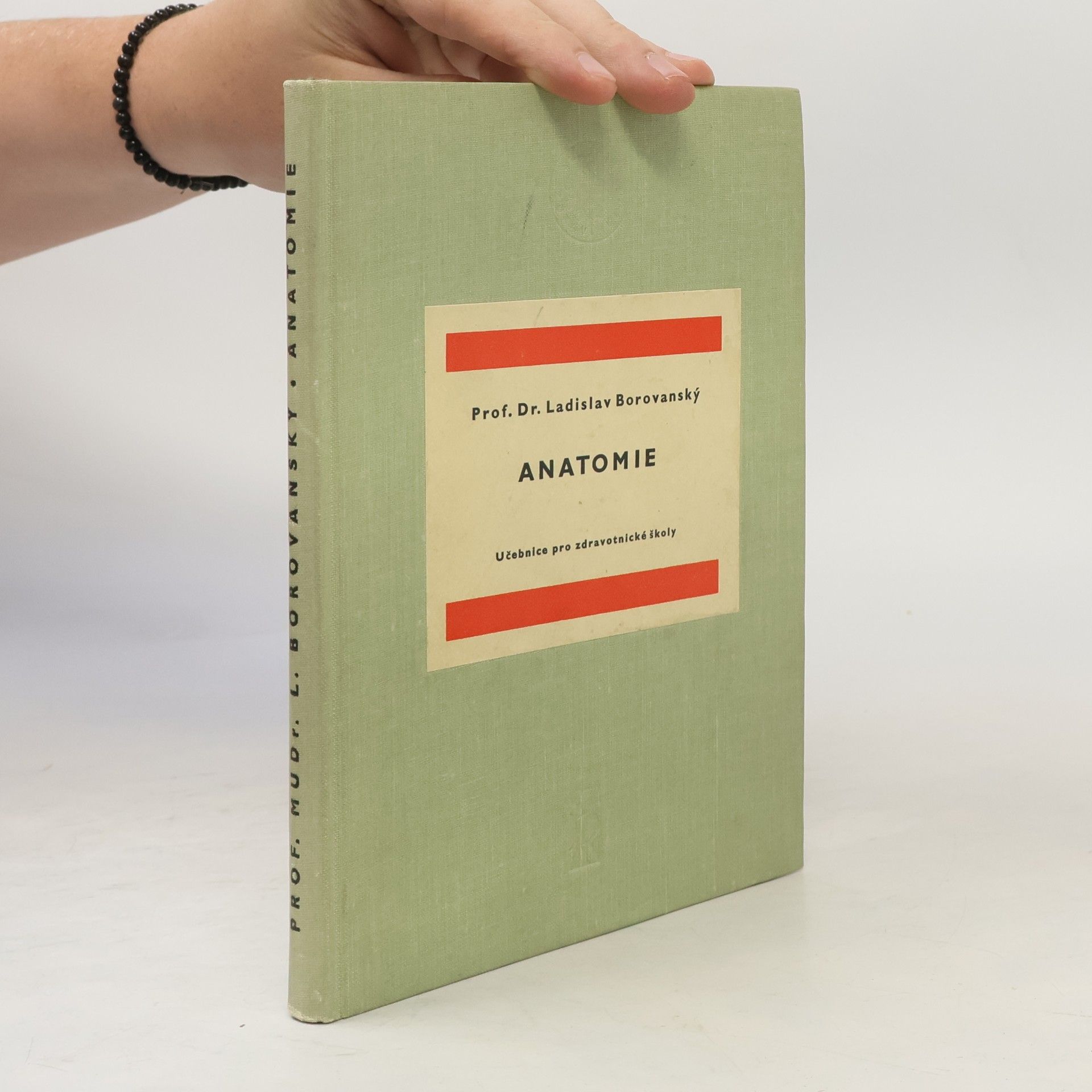 Ladislav Borovanský Anatomie; uc̆ebnice pro zdravotnické s̆koly