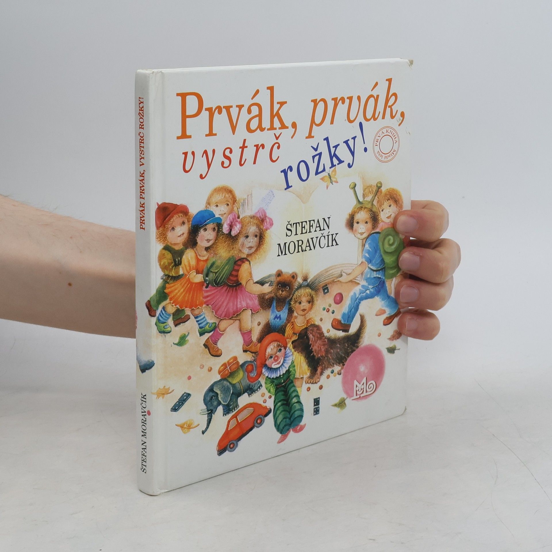 Štefan Moravčík Prvák, prvák, vystrč rožky!