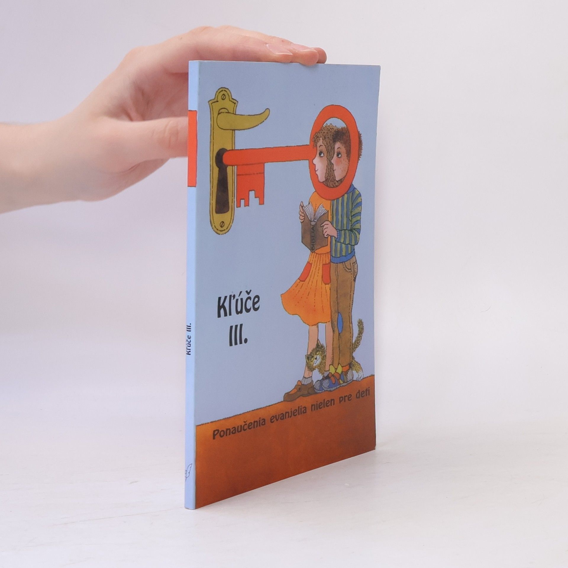 Collectif d'auteurs Kľúče III. - ponaučenia evanjelia nielen pre deti