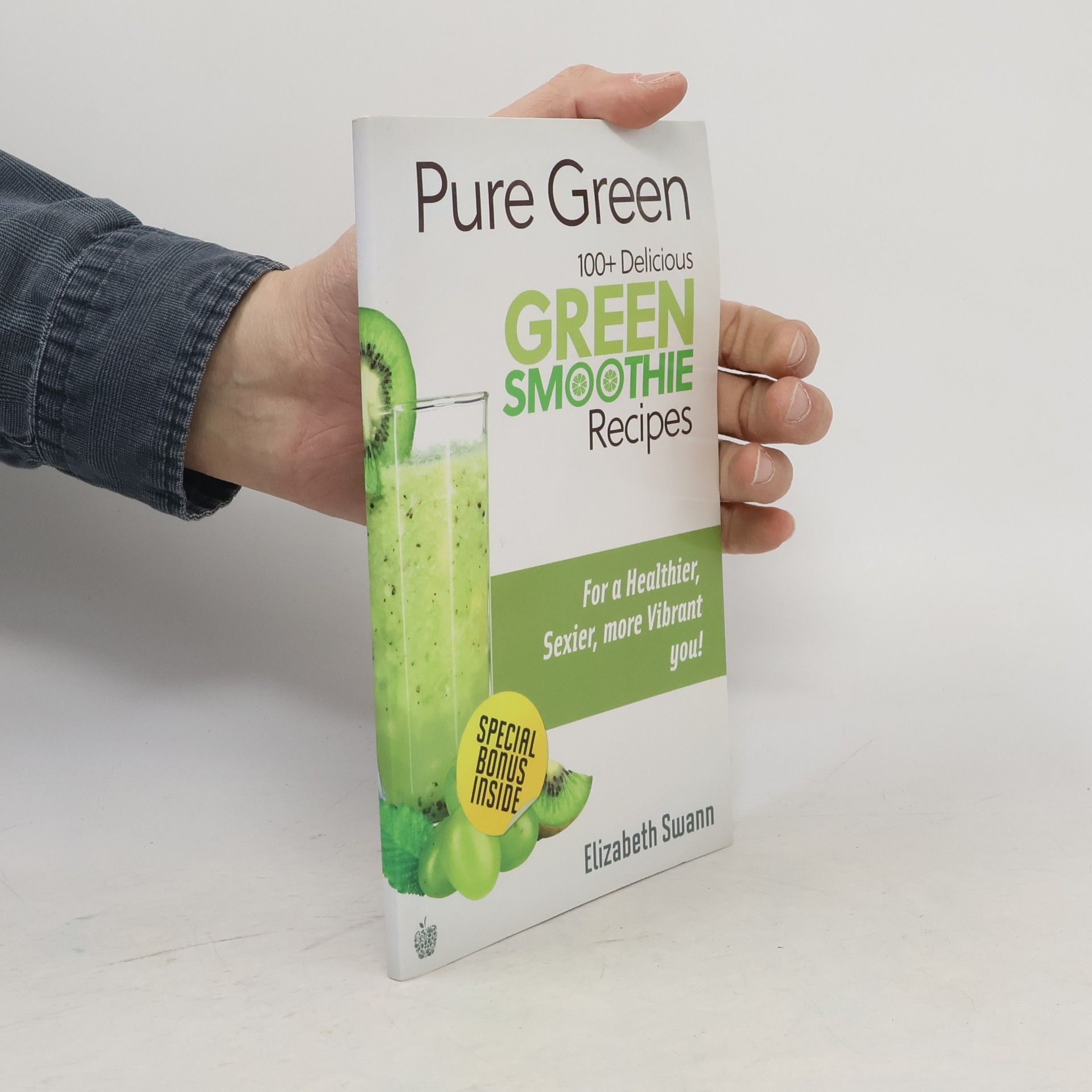 Liz Swann Miller Green Smoothies - 1: Pure Green
