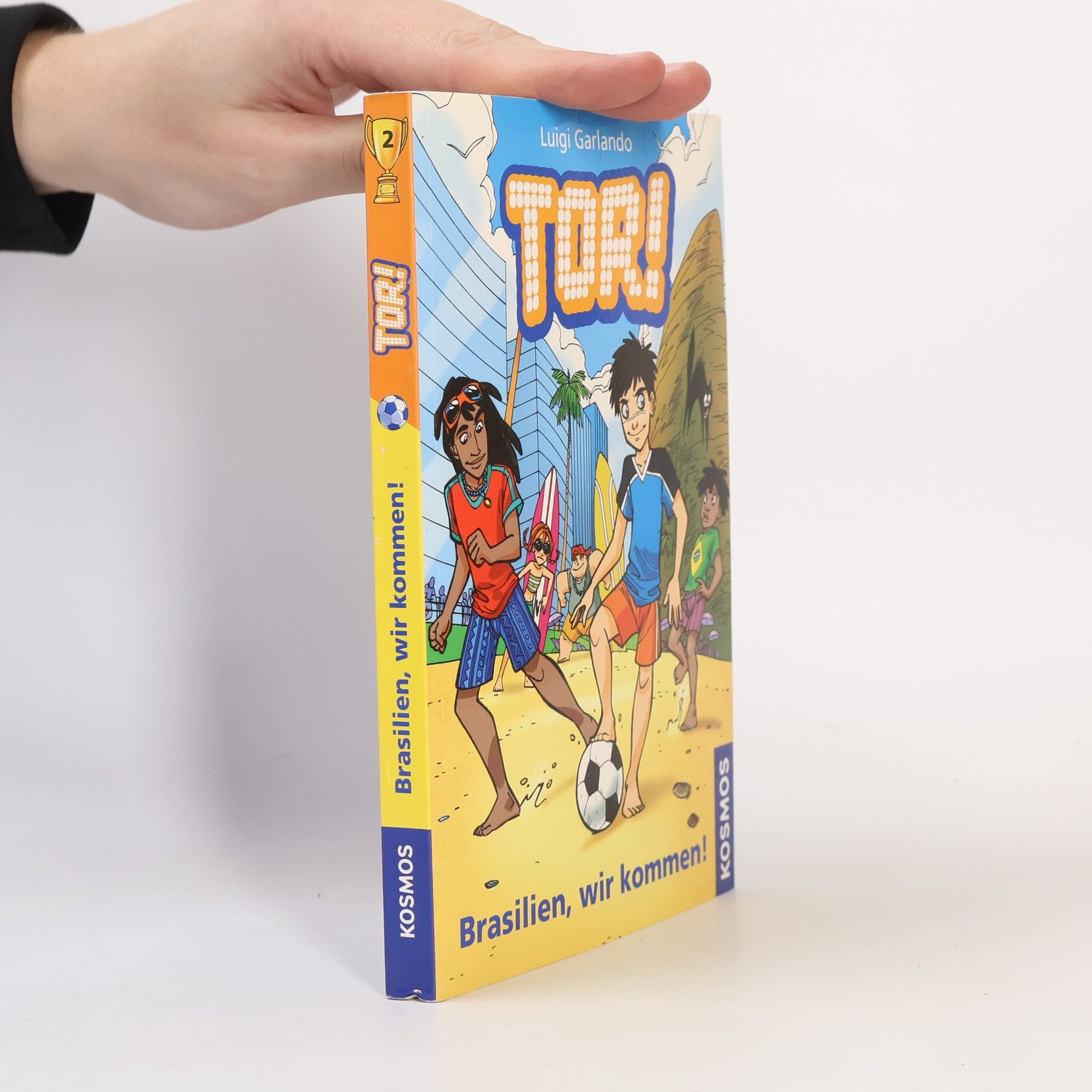 Gioia Giunchi Tor!, 2, Brasilien, wir kommen!