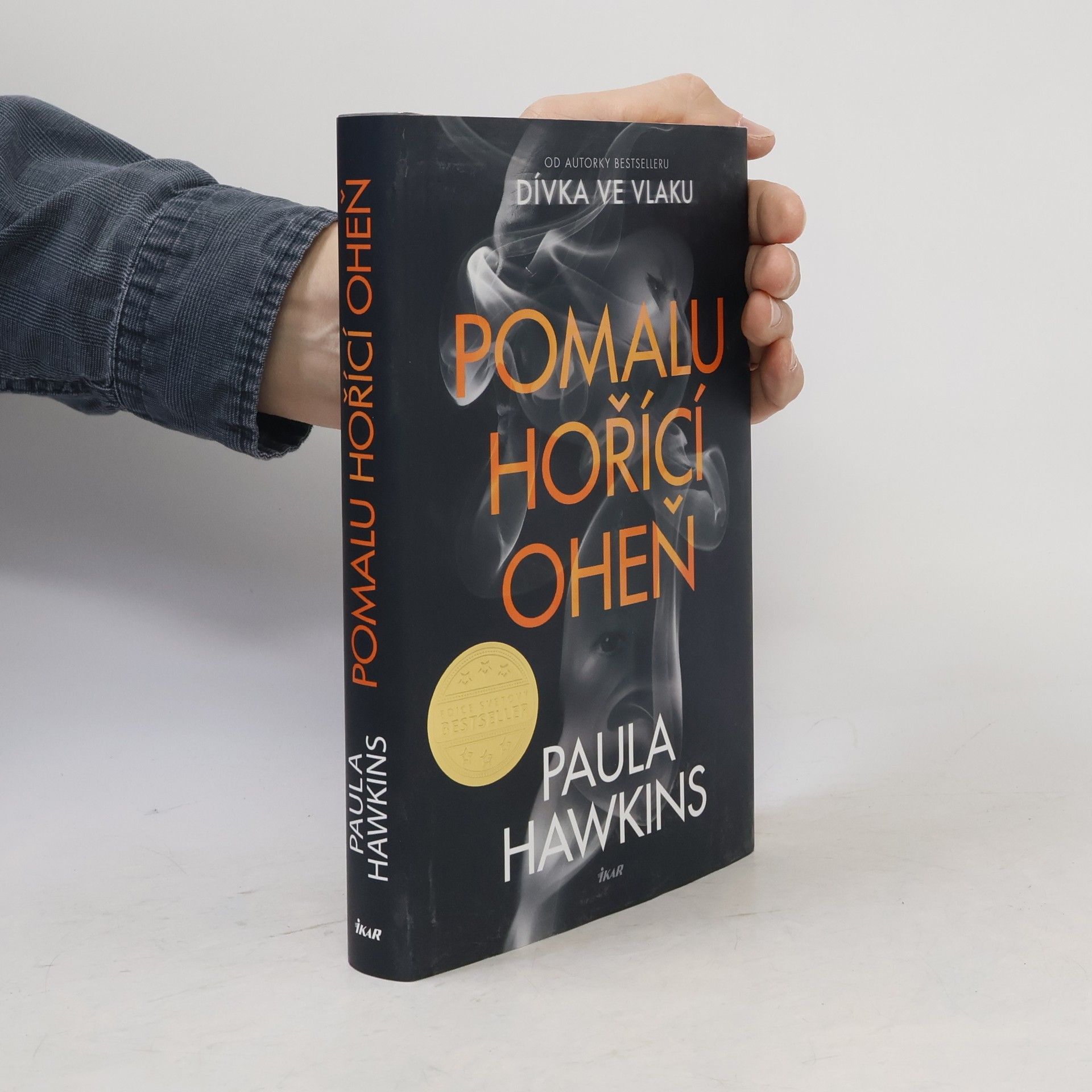 Paula Hawkins Pomalu hořící oheň