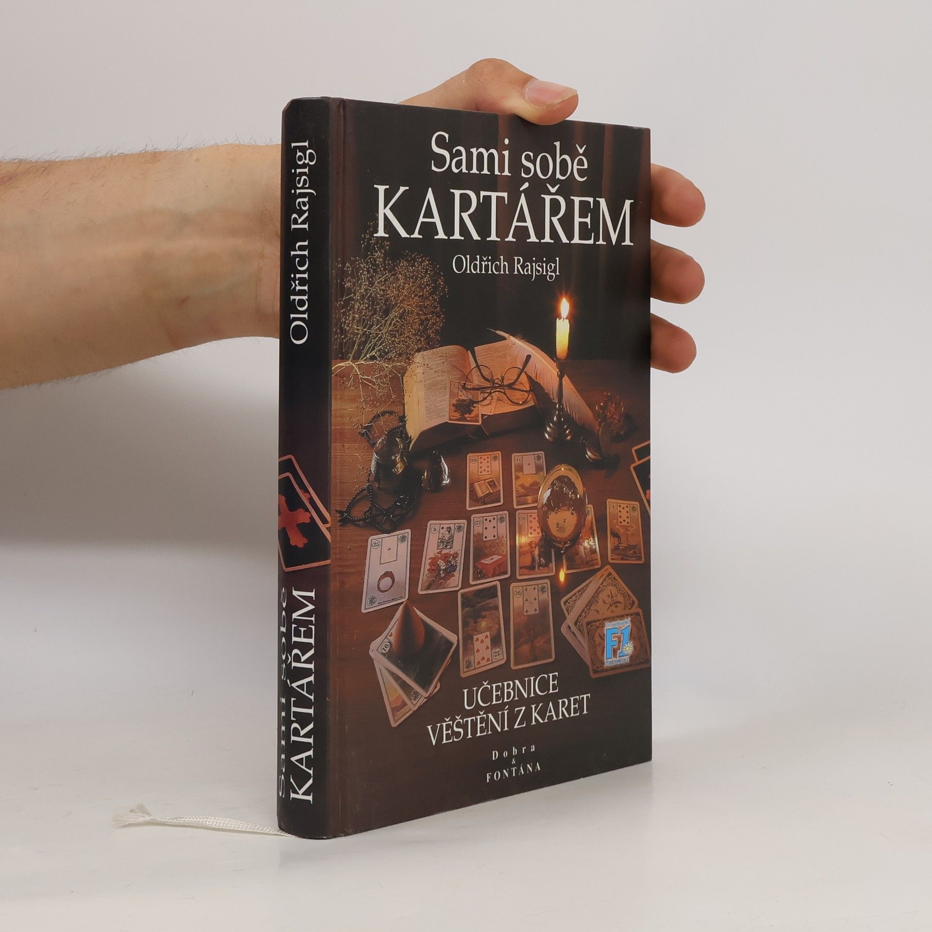 Oldřich Rajsigl Sami sobě kartářem. Učebnice věštění z karet
