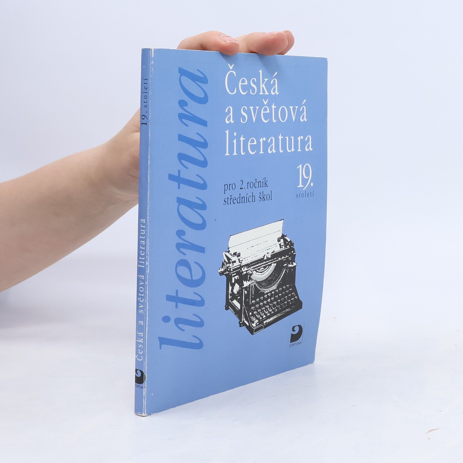 Vladimír Nezkusil Česká a světová literatura 19. století pro 2. ročník středních škol
