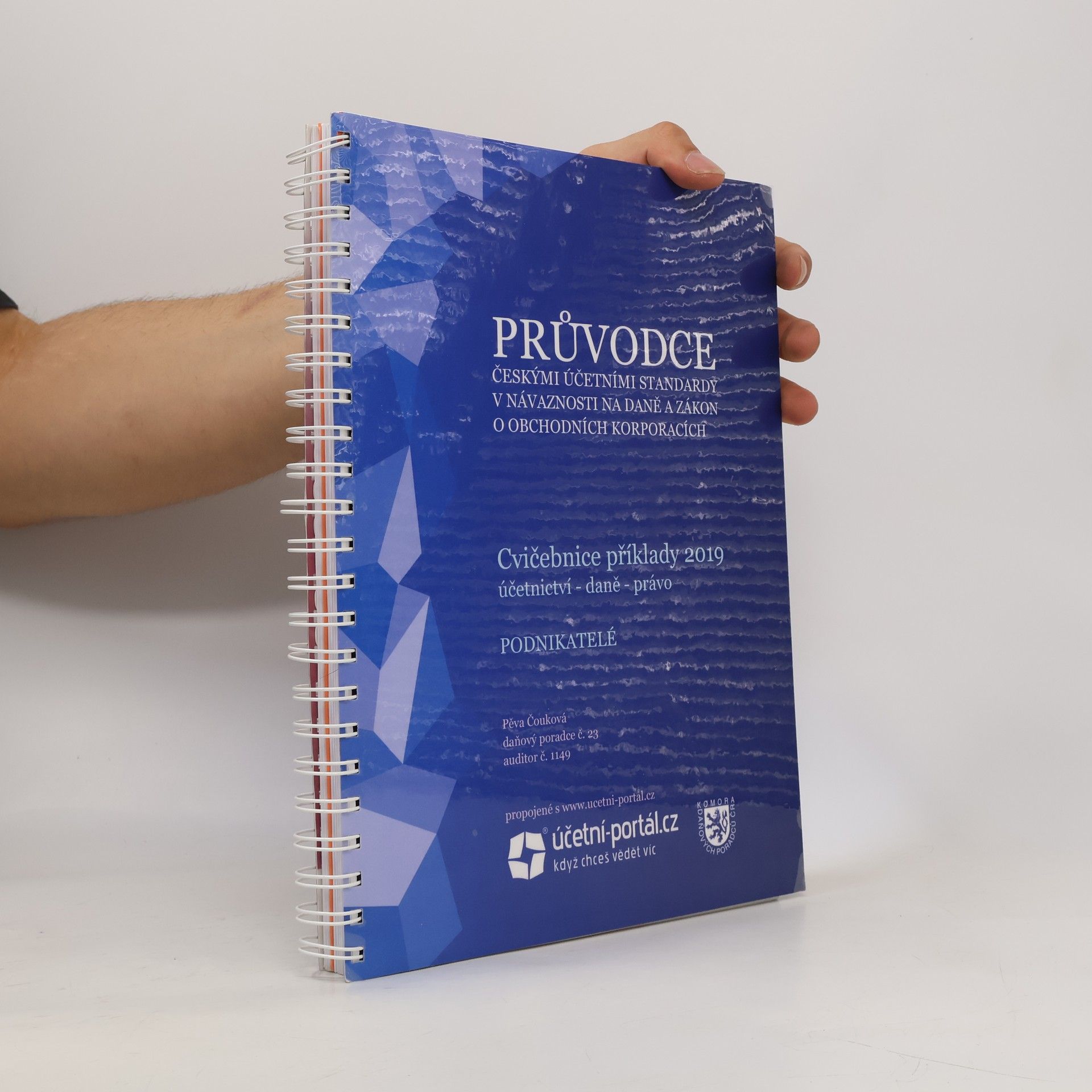Pěva Čouková Průvodce českými účetními standardy v návaznosti na daně a zákon o obchodních korporacích. Cvičebnice příklady 2019