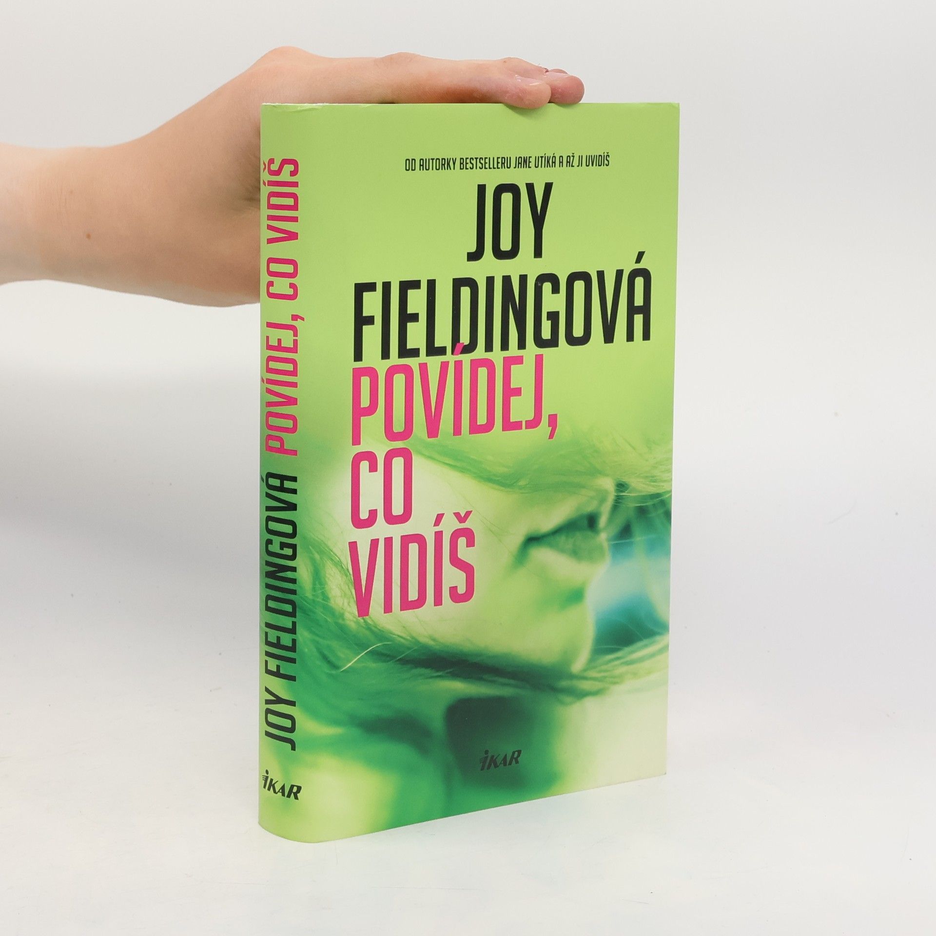 Joy Fielding Povídej, co vidíš