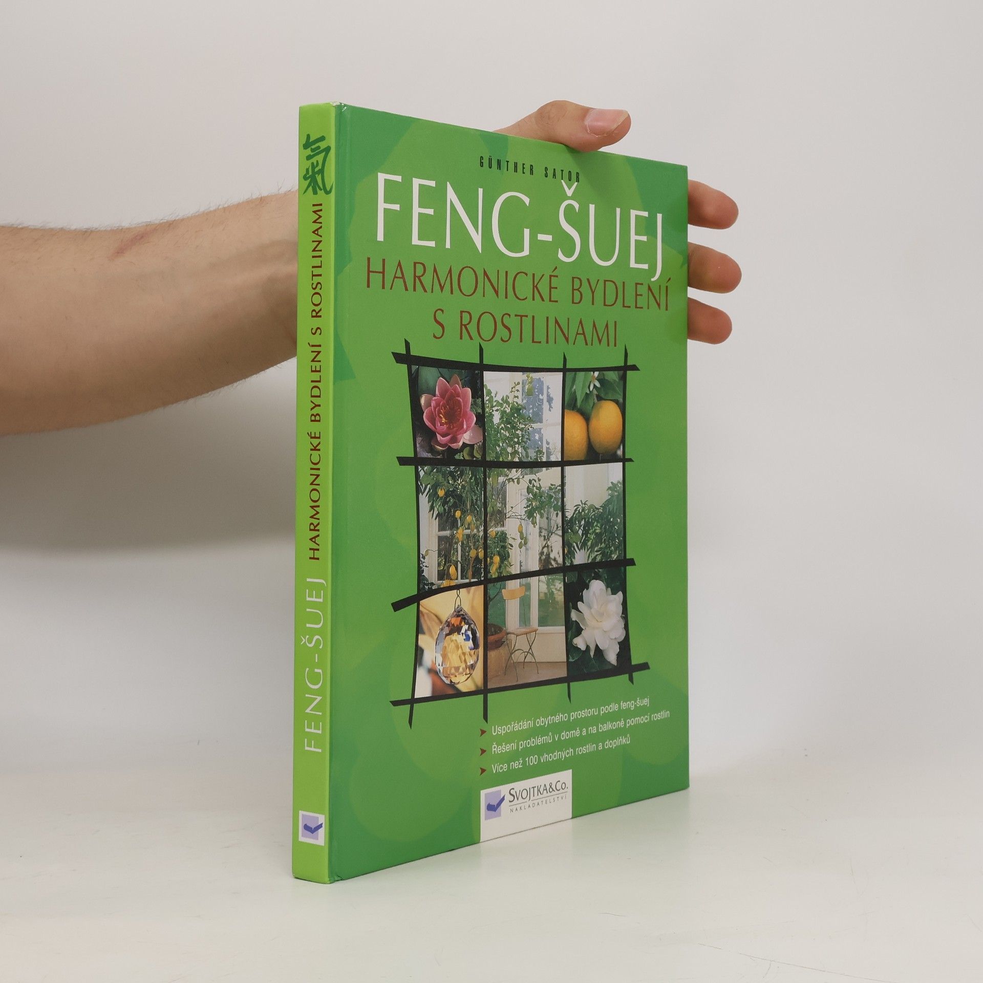 Günther Sator Feng-šuej. Harmonické bydlení s rostlinami