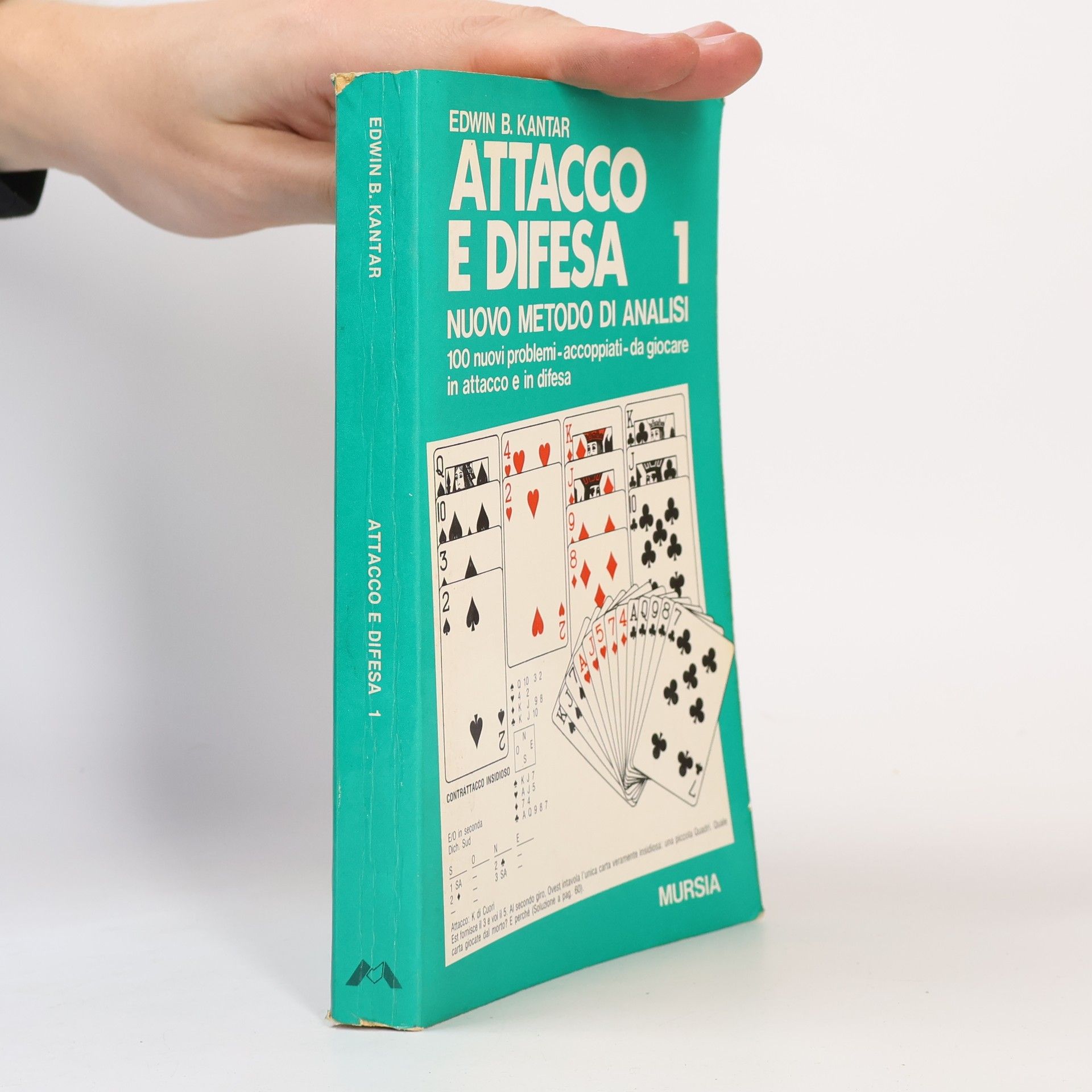 Edwin B. Kantar I giochi. Bridge - 1: Attacco e difesa. Nuovo metodo di analisi