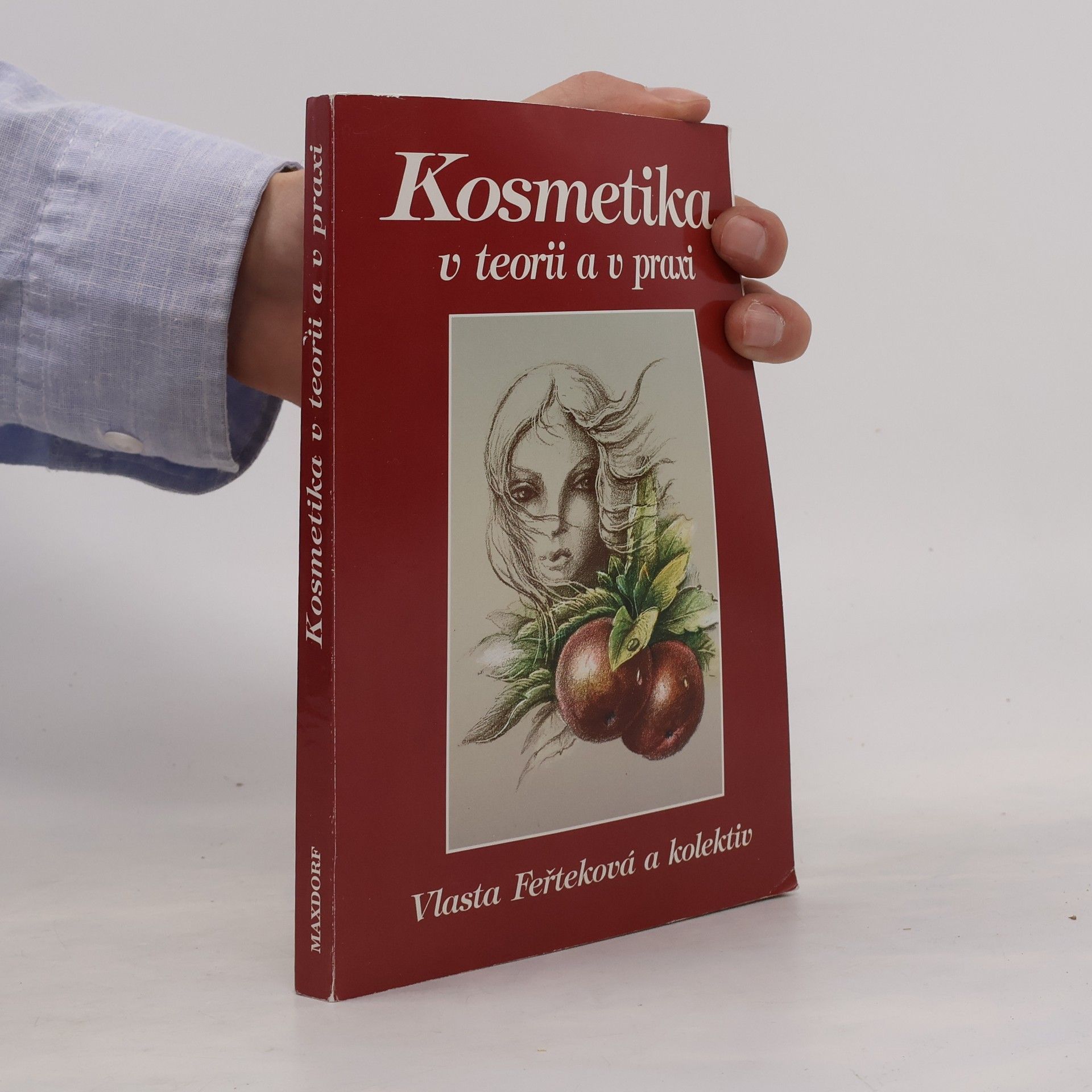 Vlasta Feřteková Kosmetika v teorii a v praxi