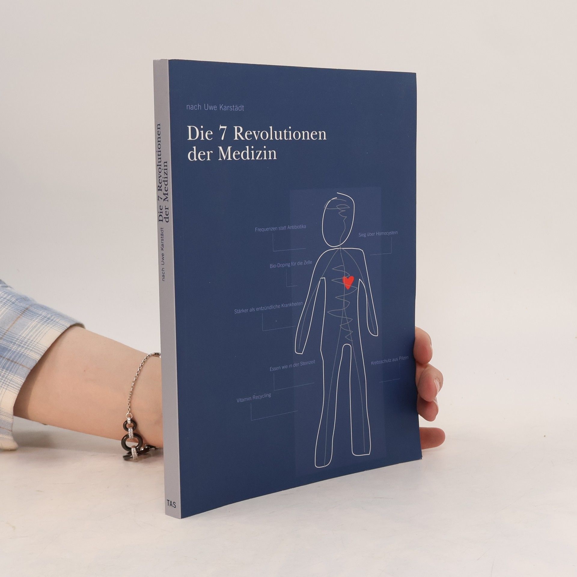 Uwe Karstädt Die 7 Revolutionen der Medizin