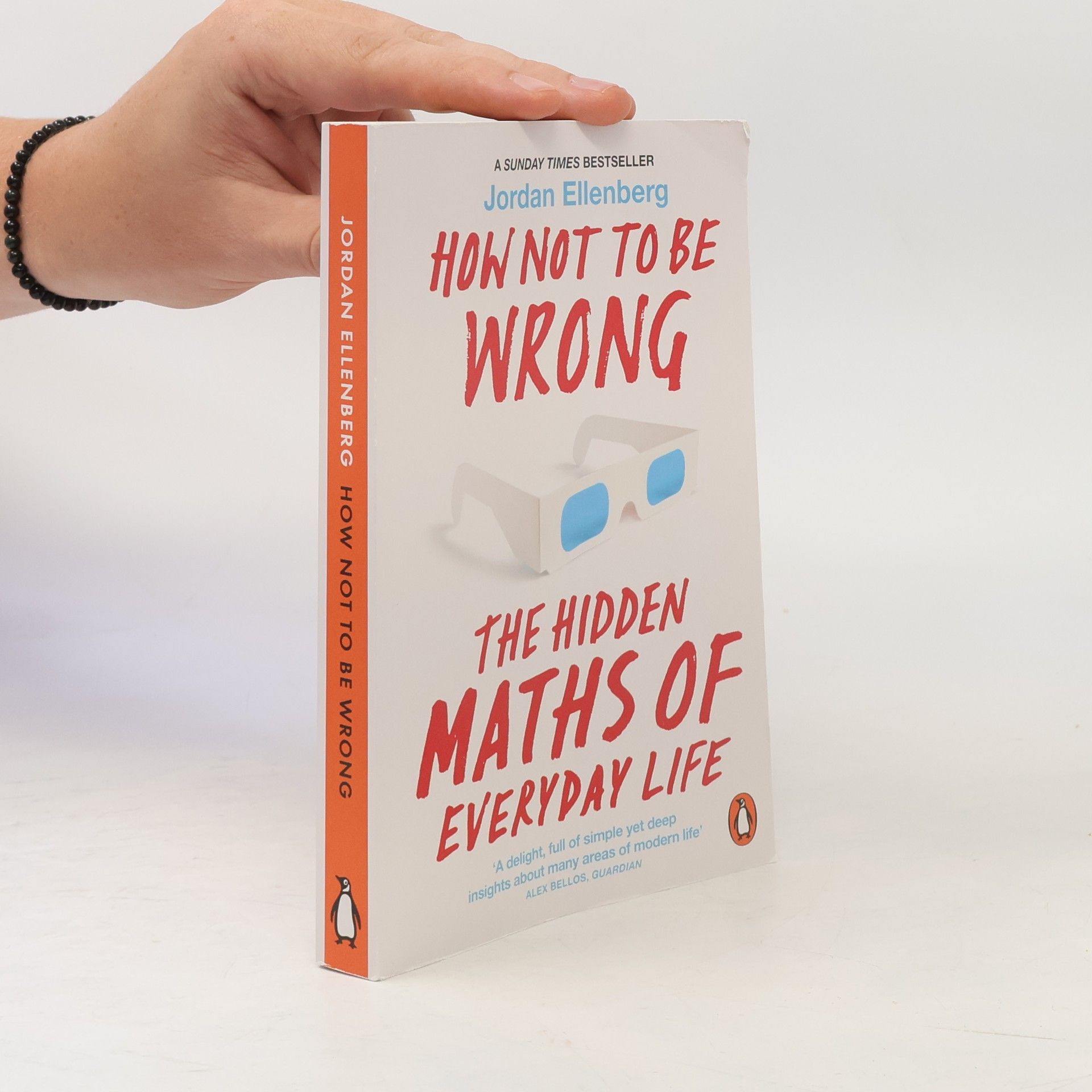 Jordan Ellenberg How not to be wrong : the hidden maths of everyday life