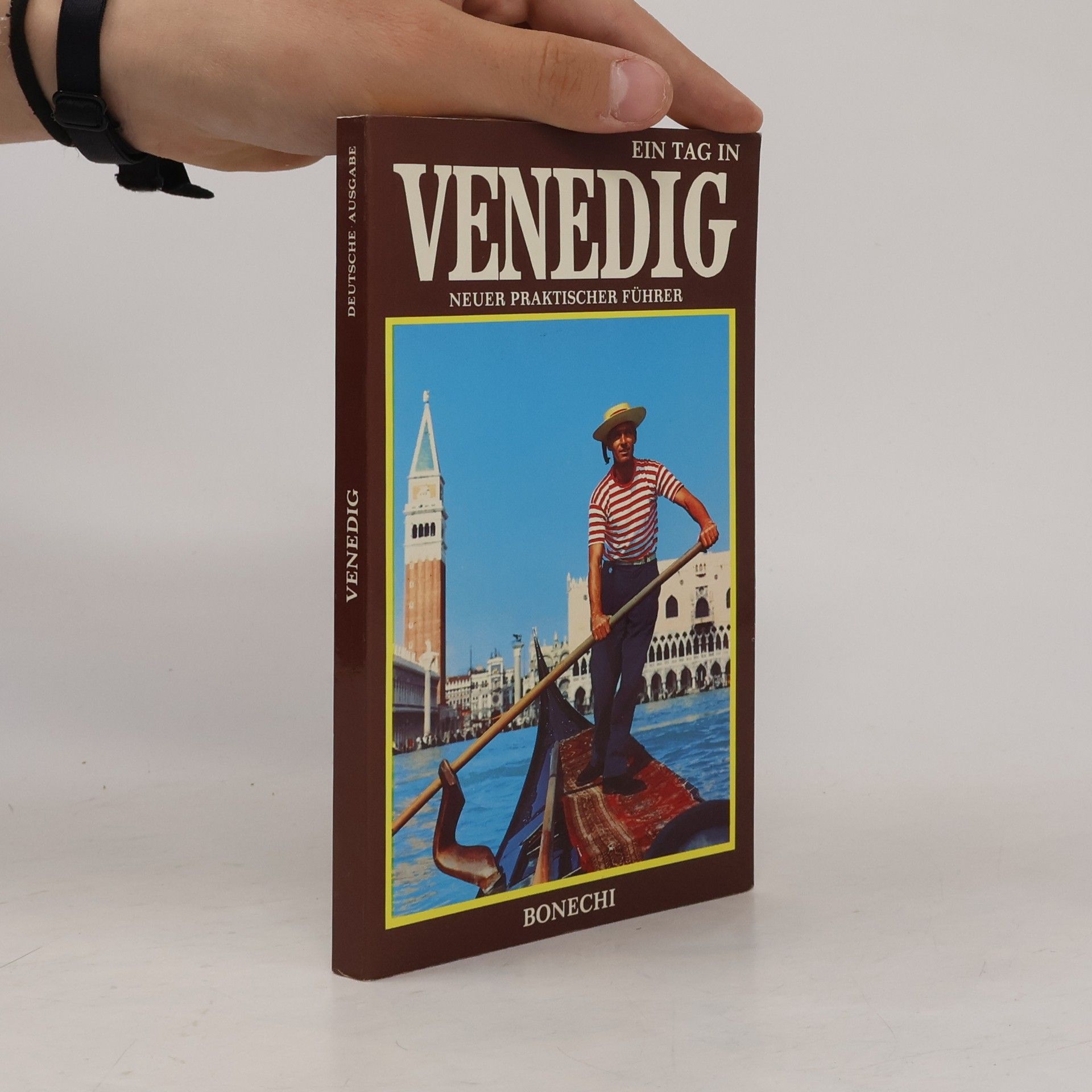 Autorenkollektiv Ein Tag in Venedig Neuer Praktischer Fűhrer