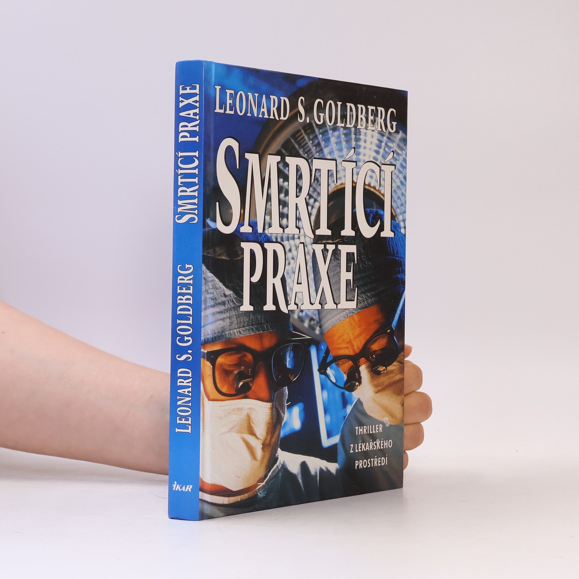 Leonard Stephen Goldberg Smrtící praxe