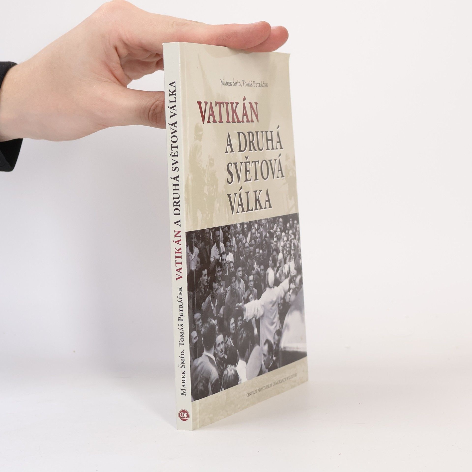 Tomáš Petráček Vatikán a druhá světová válka
