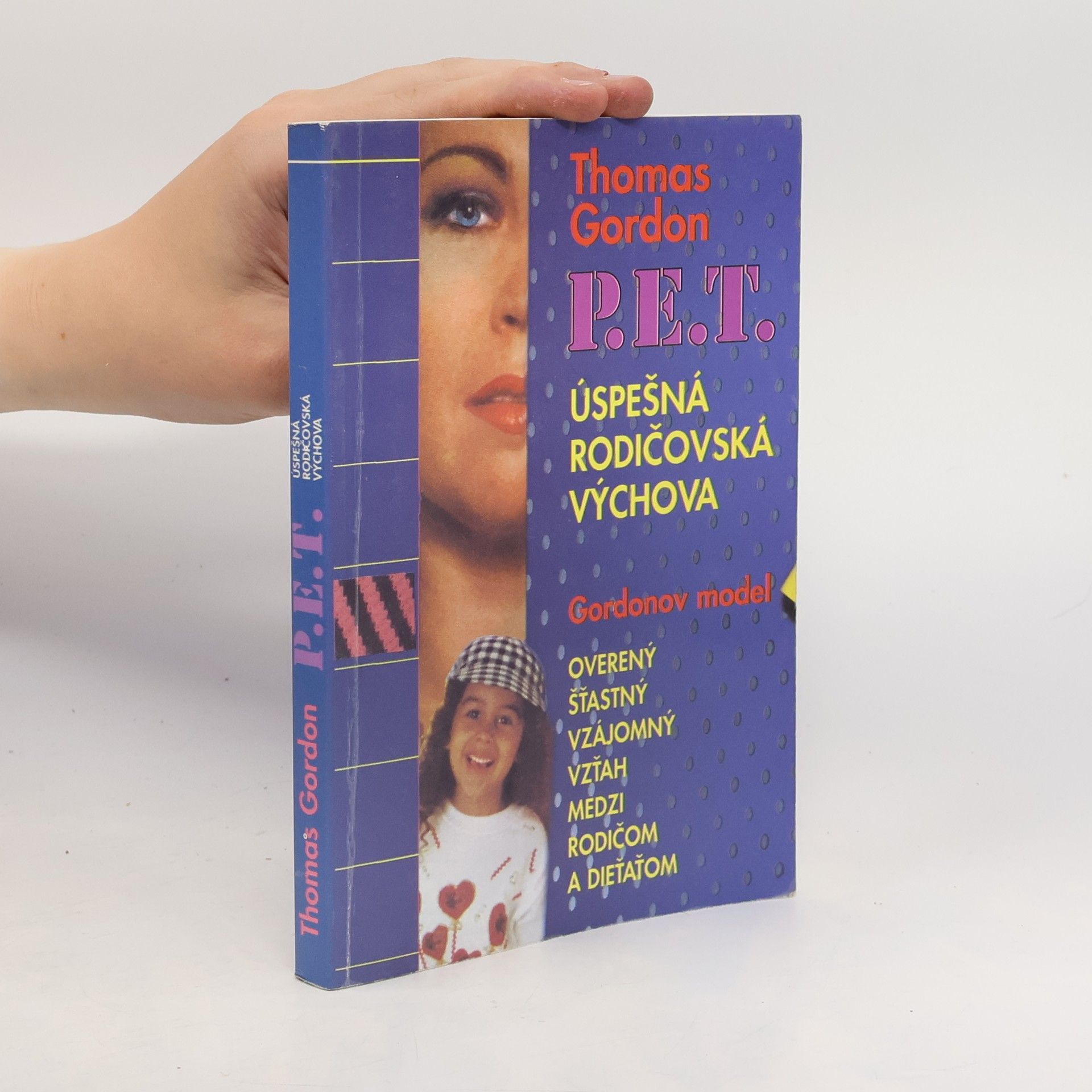 Gordon Thomas P.E.T. Úspešná rodičovská výchova
