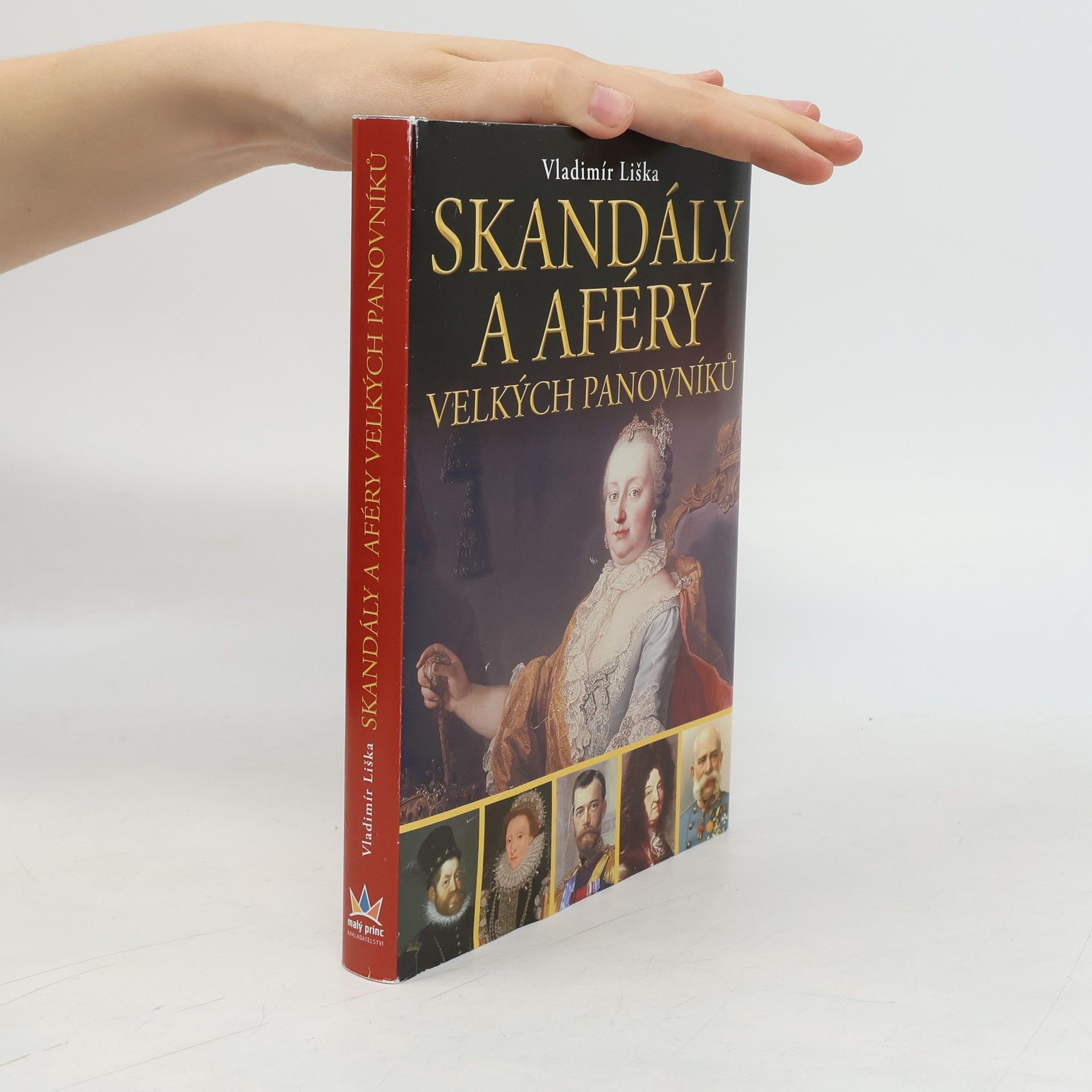 Vladimír Liška Skandály a aféry velkých panovníků