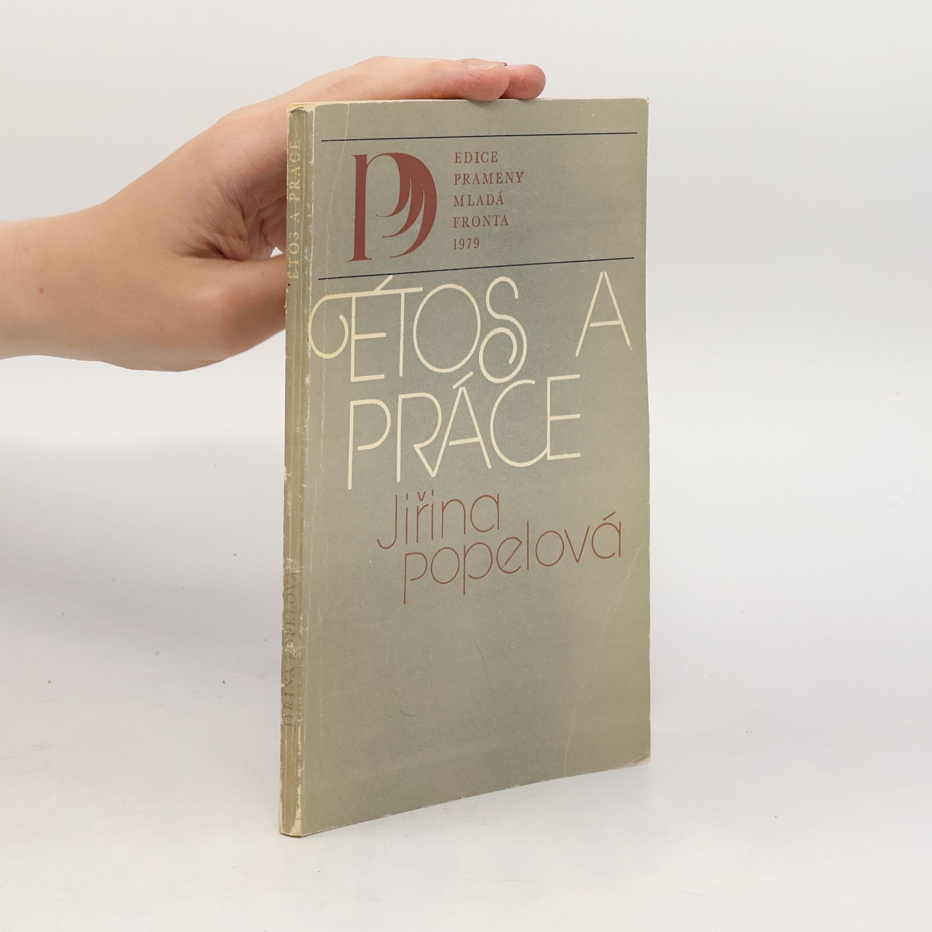 Jiřina Popelová Étos a práce. O etice povolání
