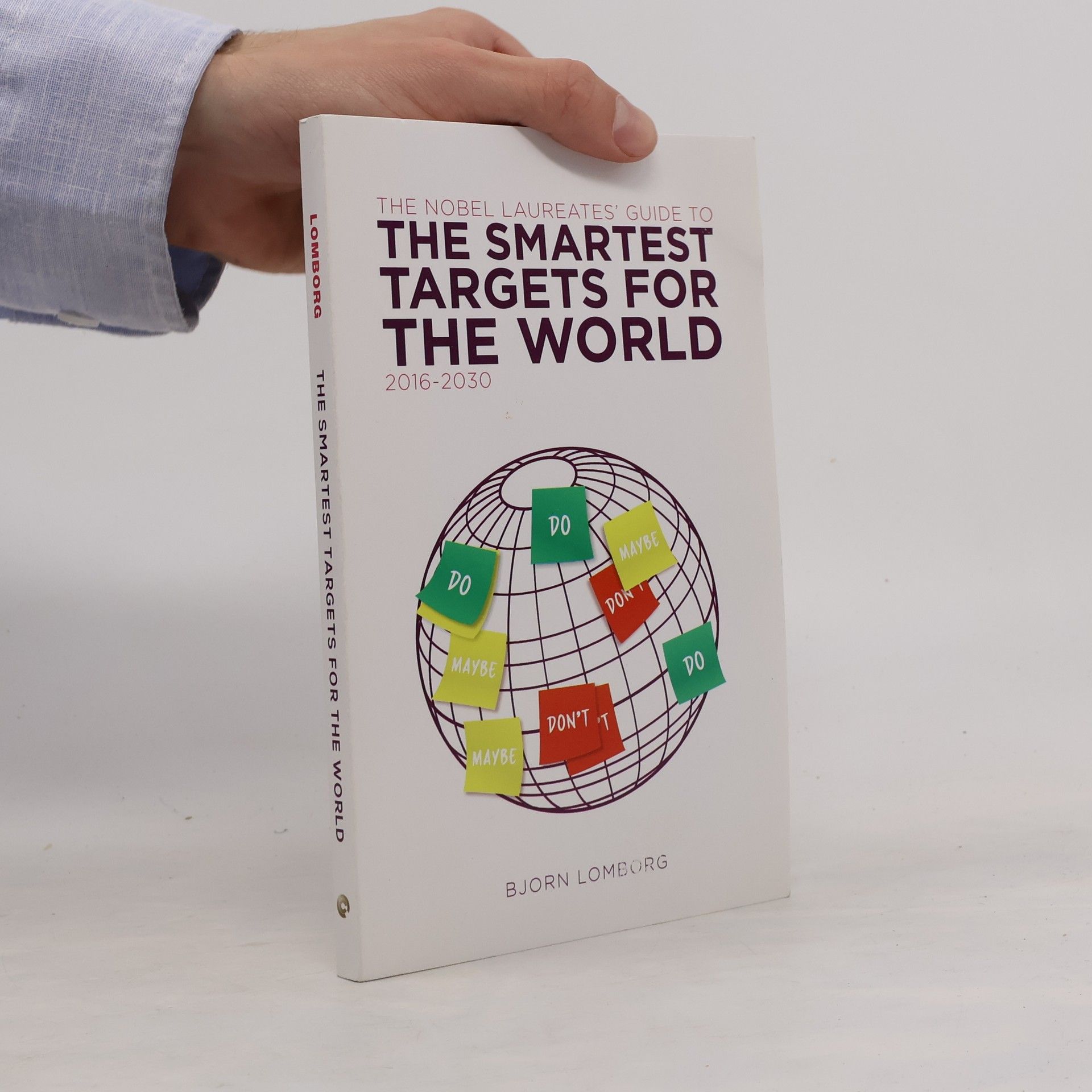 Bjørn Lomborg The Smartest Targets for the World