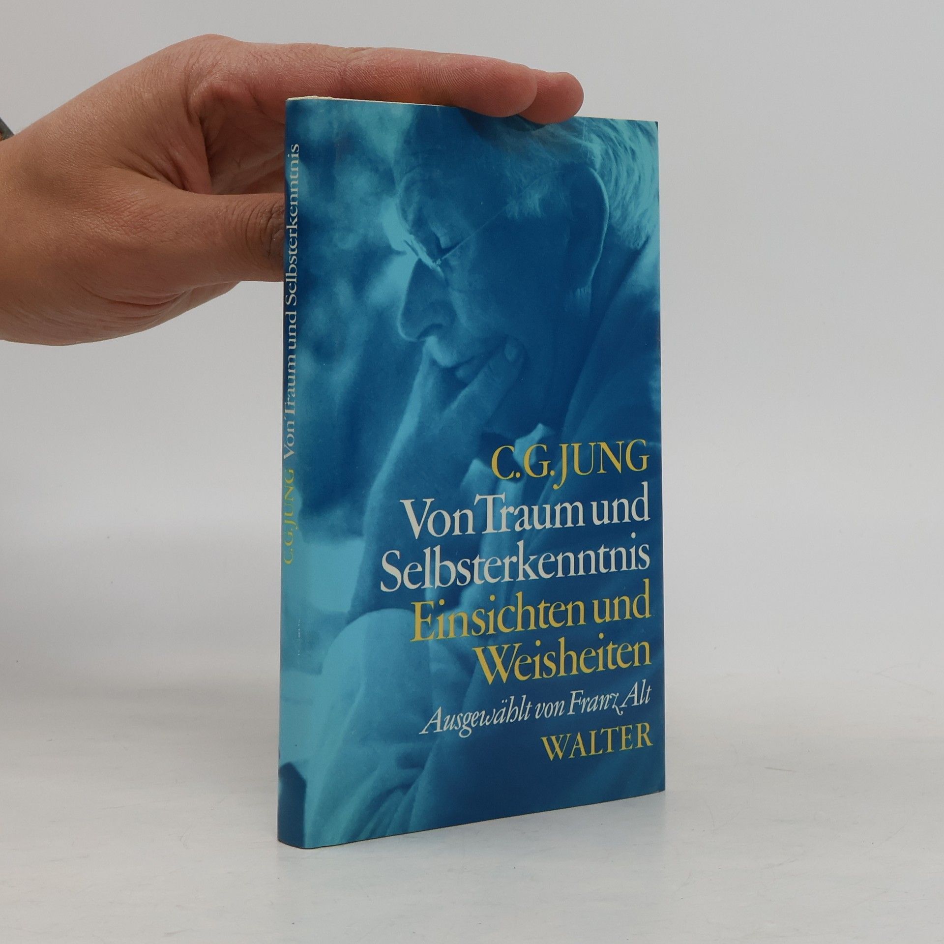Carl Gustav Jung Von Traum und Selbsterkenntnis - Einsichten und Weisheiten