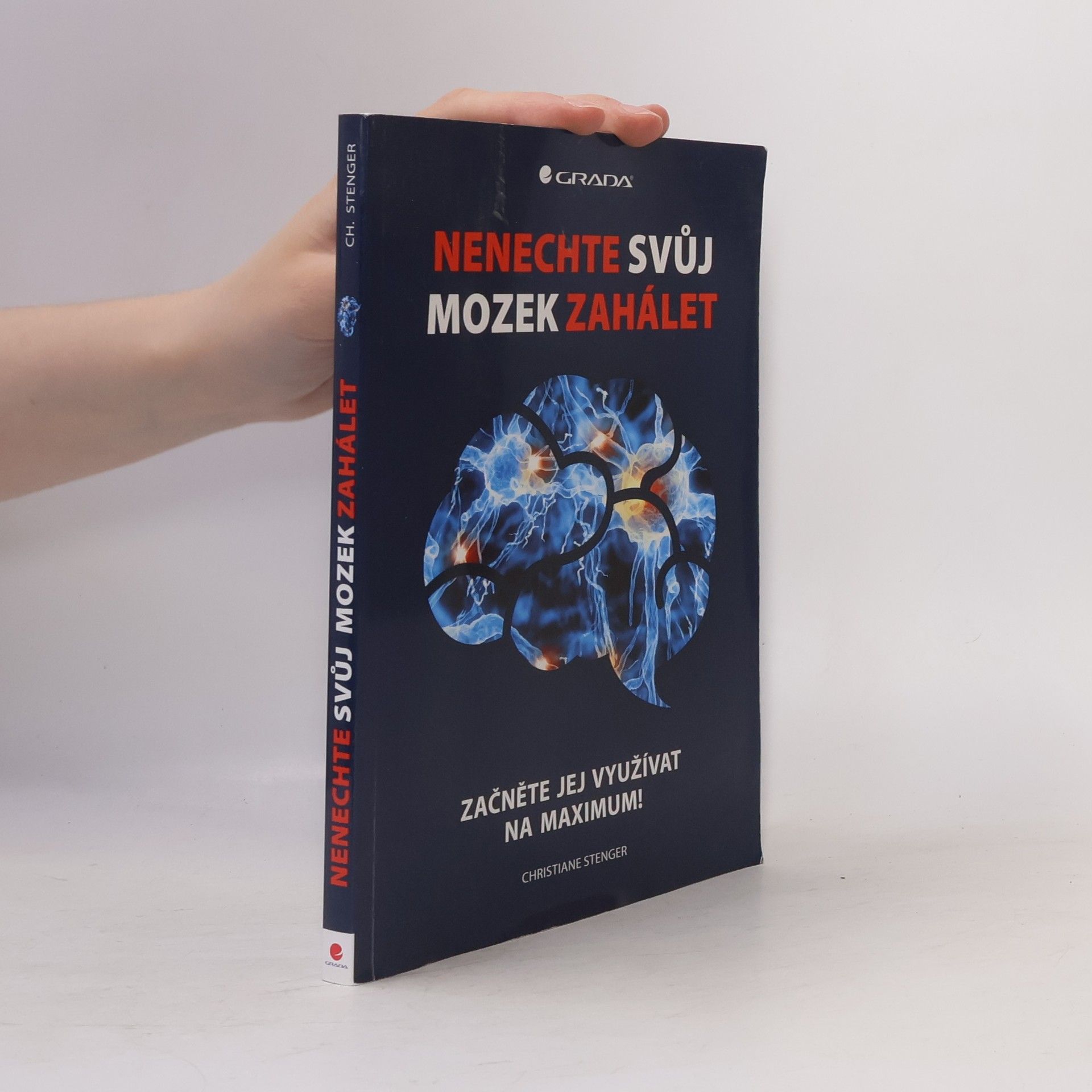 Stenger Christiane Nenechte svůj mozek zahálet