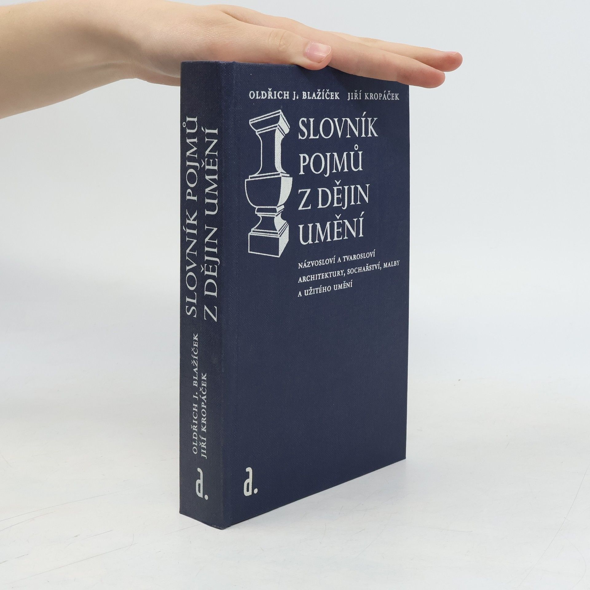 Oldřich J. Blažíček Slovník pojmů z dějin umění