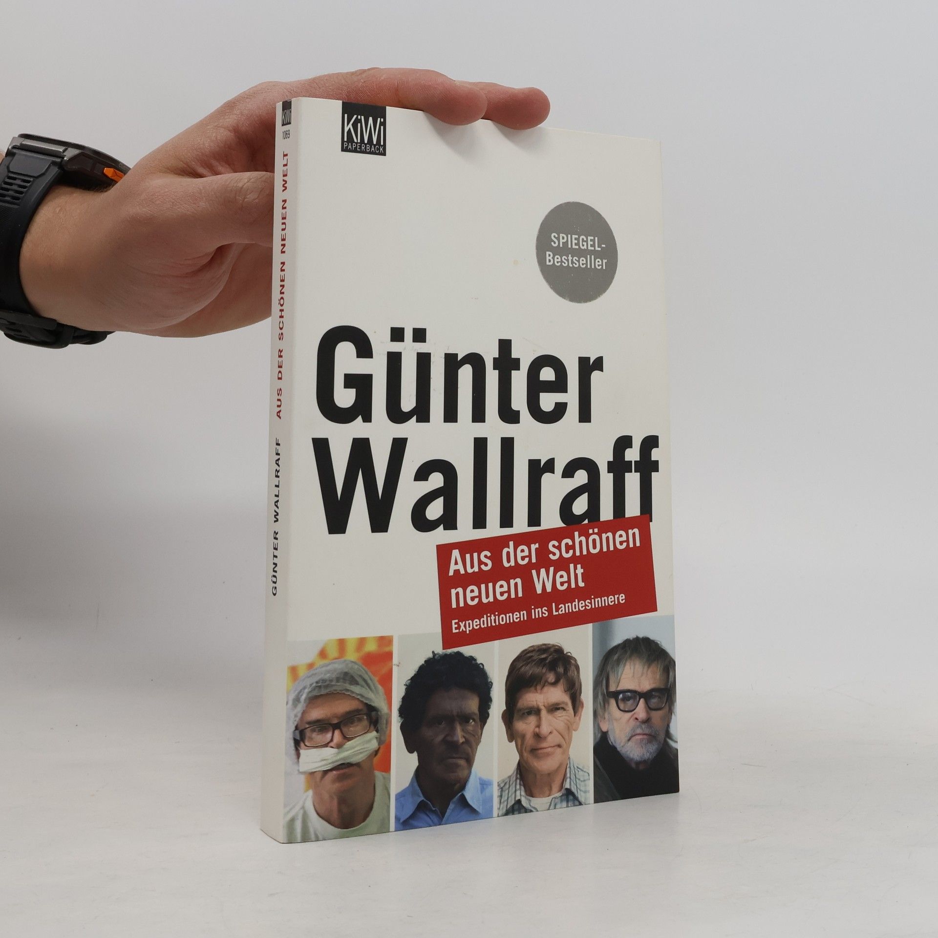 Günter Wallraff Aus der schönen neuen Welt