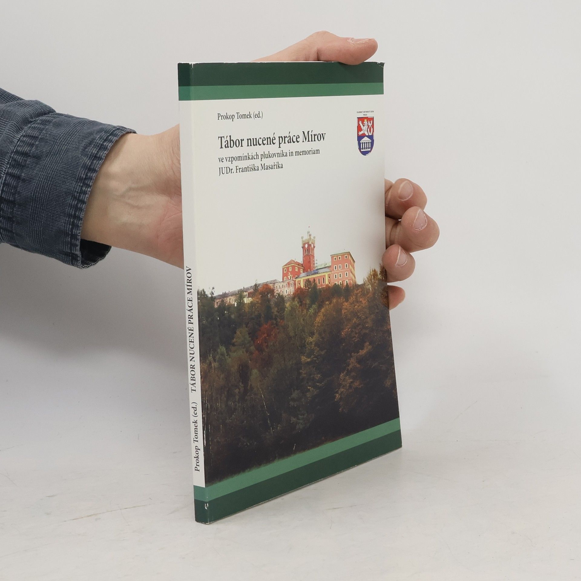 František Masařík Tábor nucené práce Mírov