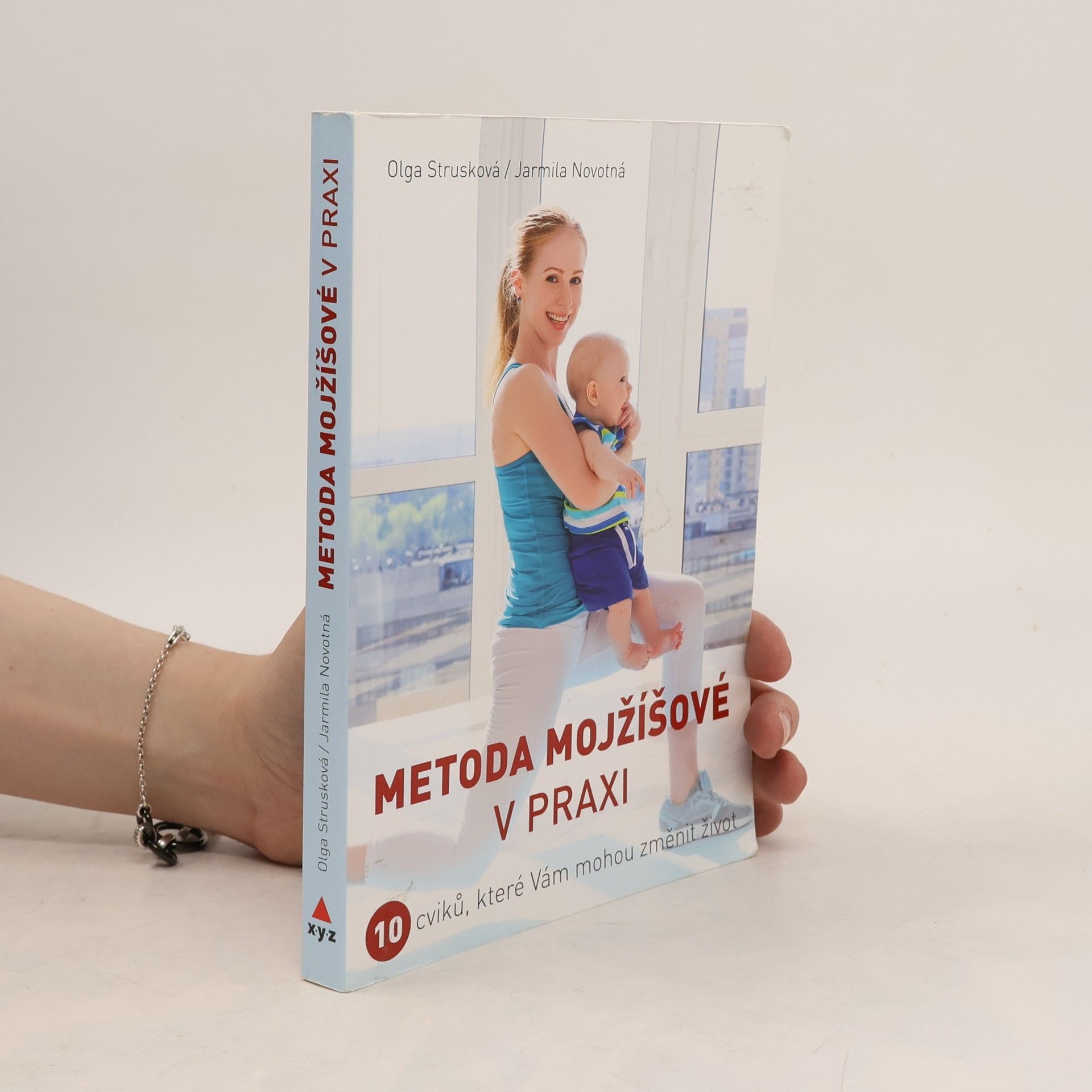 Strusková Olga Metoda Mojžíšové v praxi