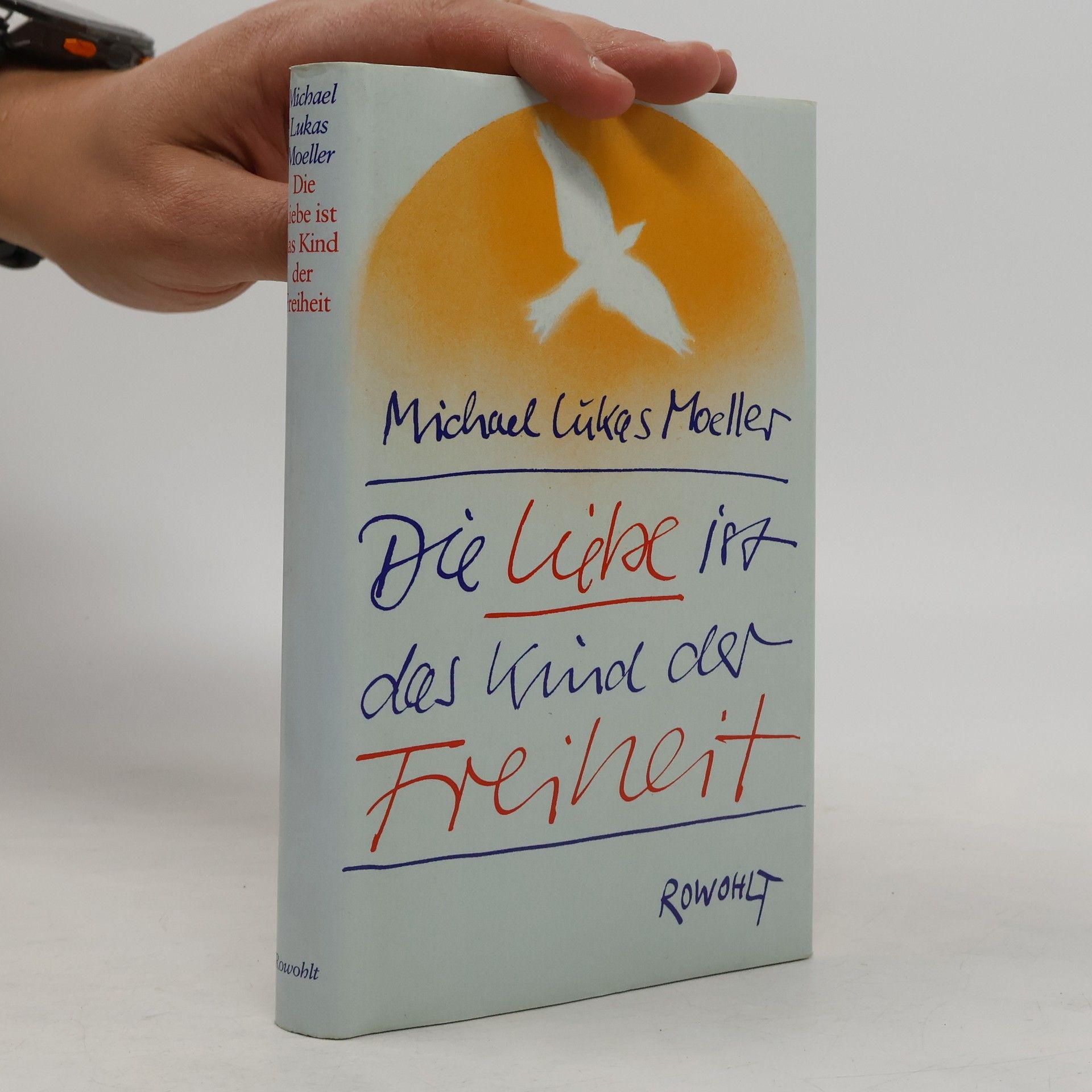 Die Liebe ist das Kind der Freiheit