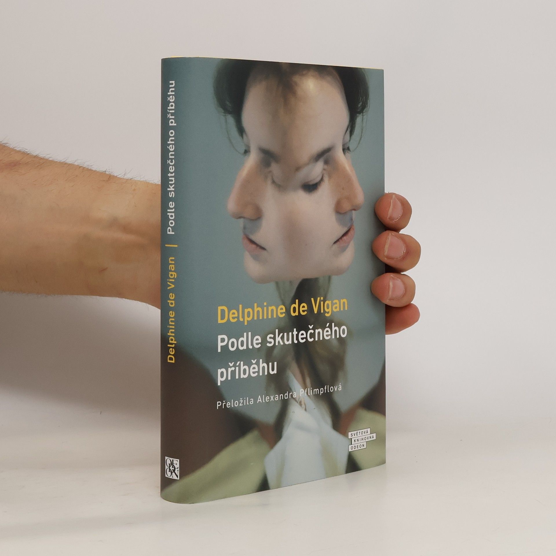 Delphine de Vigan Podle skutečného příběhu