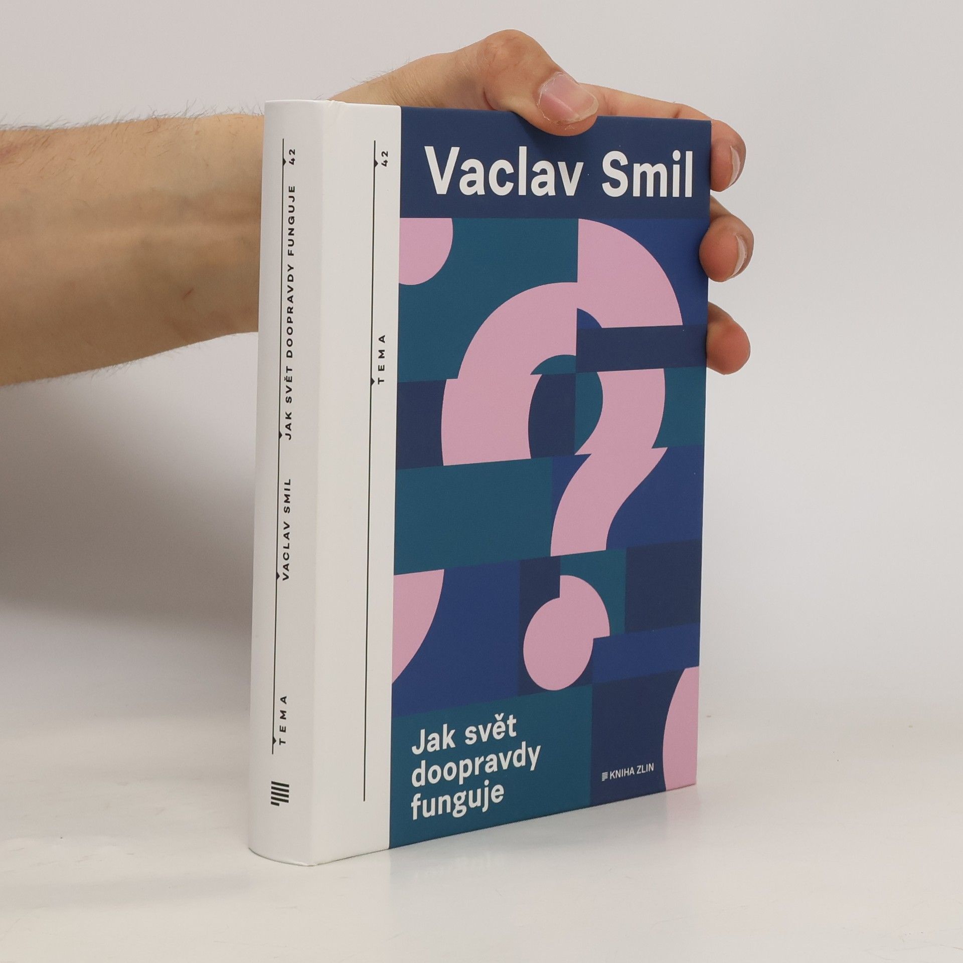 Vaclav Smil Jak svět doopravdy funguje