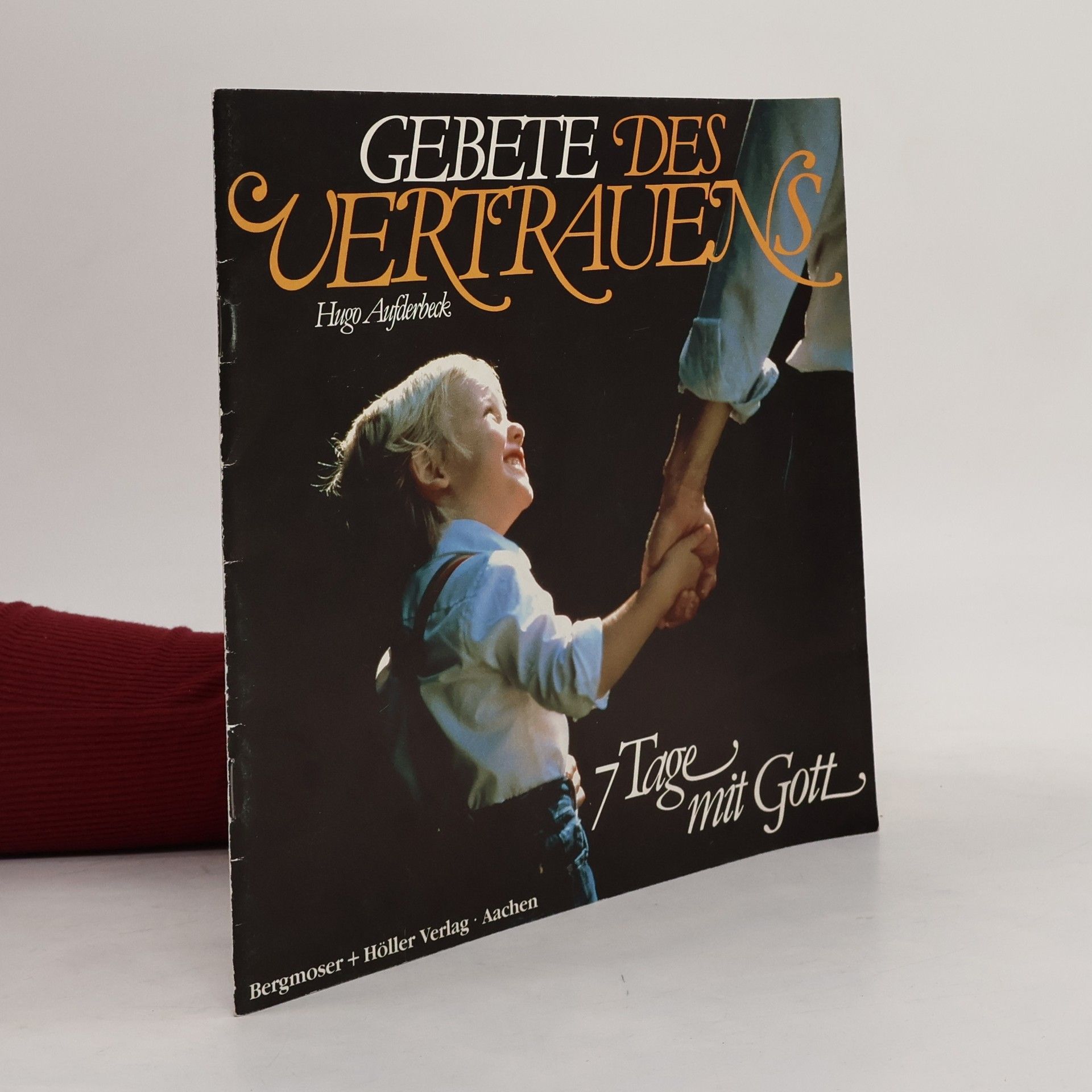 Gebete des Vertrauens. 7 Tage mit Gott