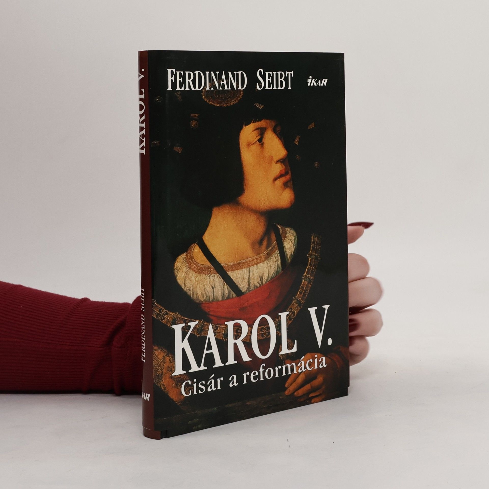 Ferdinand Seibt Karol V. Cisár a reformácia