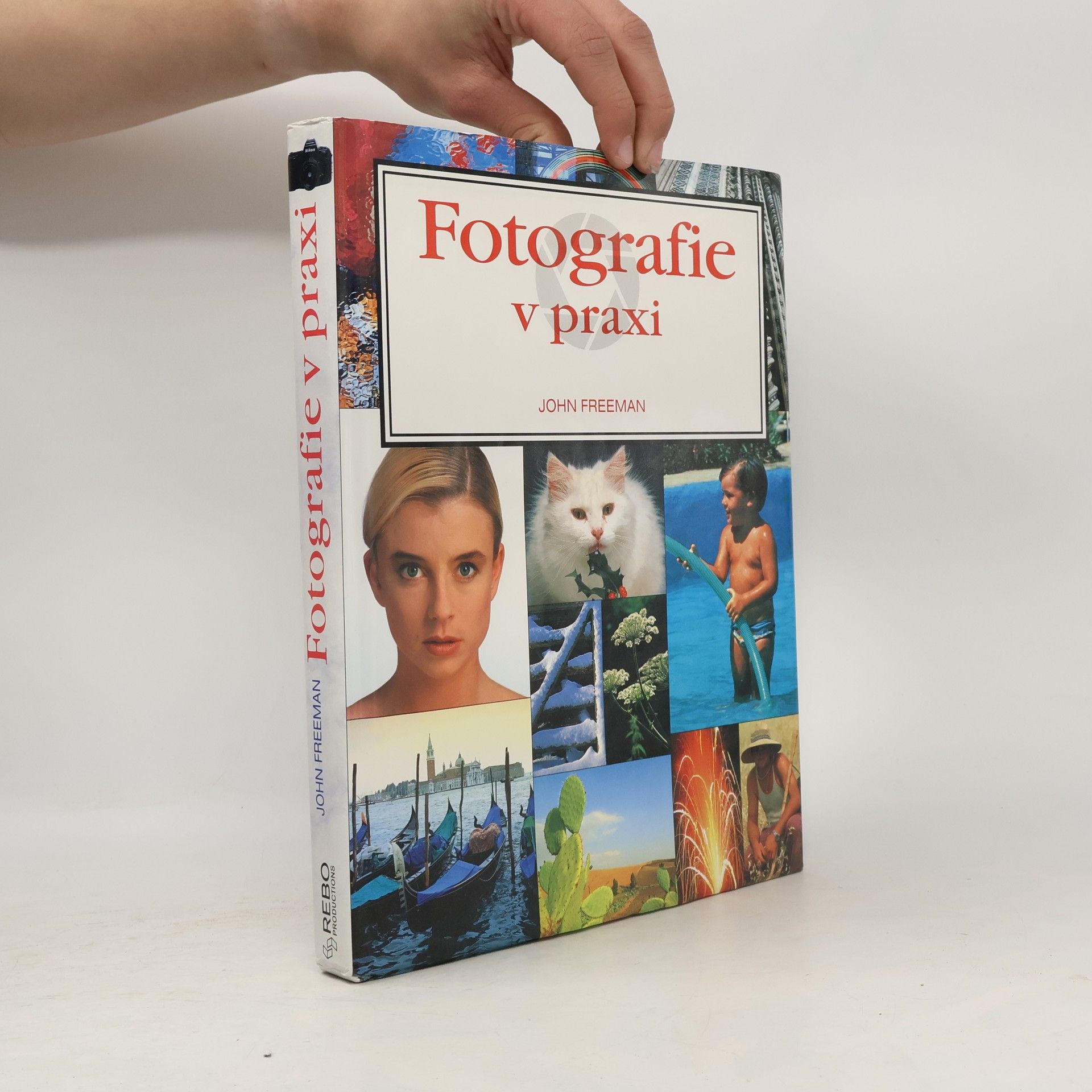 John Freeman Fotografie v praxi