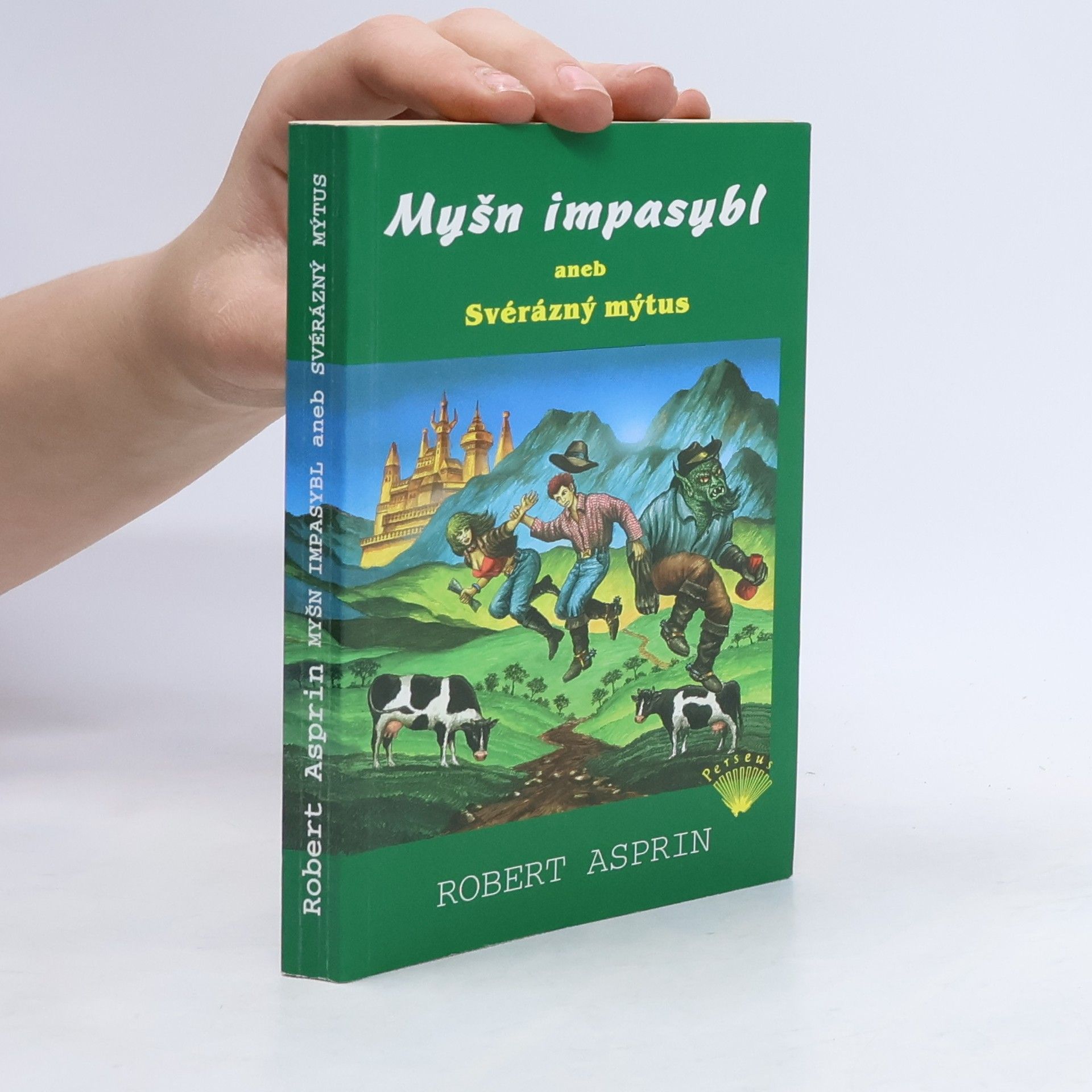 Robert Asprin Myšn impasybl, aneb, Svérázný mýtus