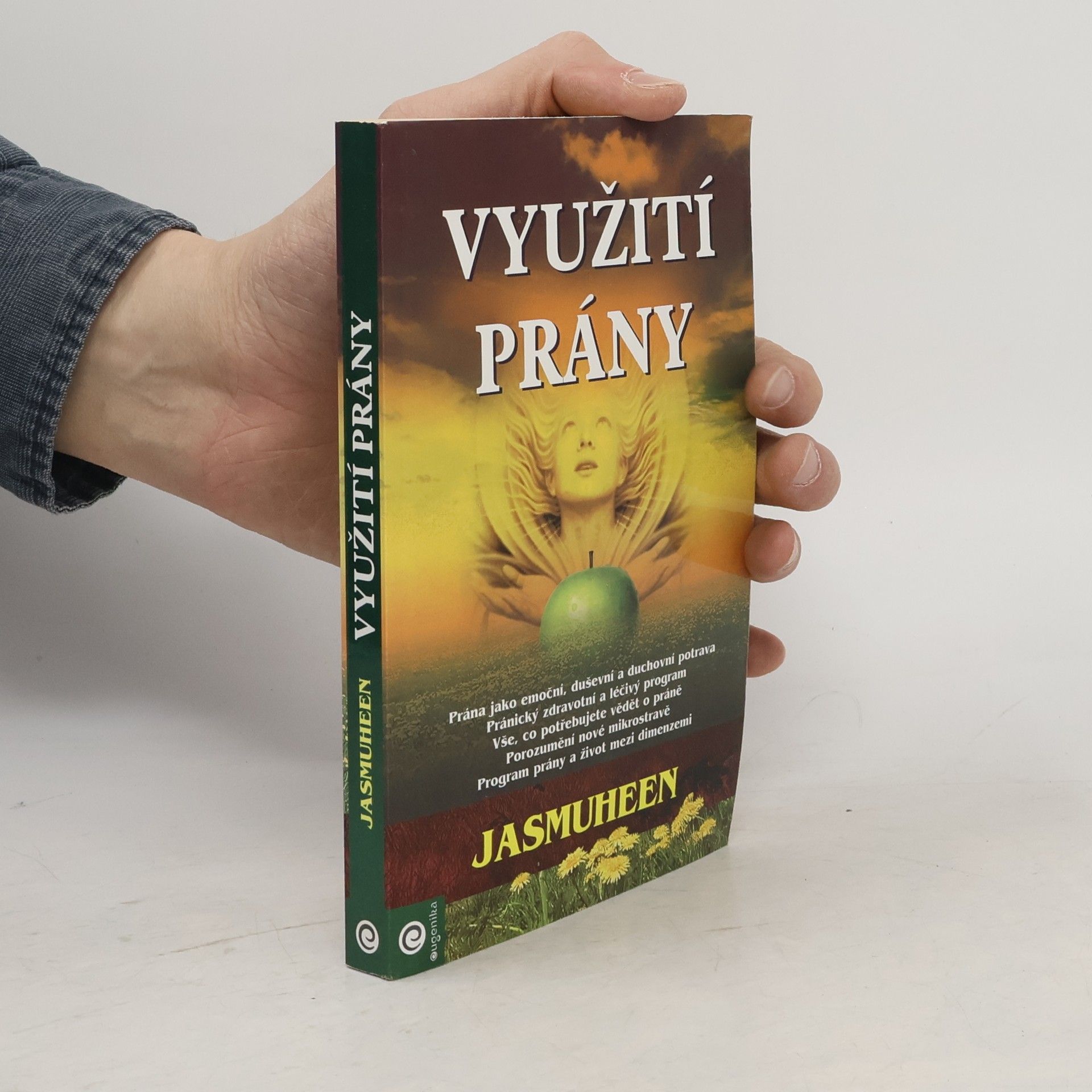 Jasmuheen Využití prány