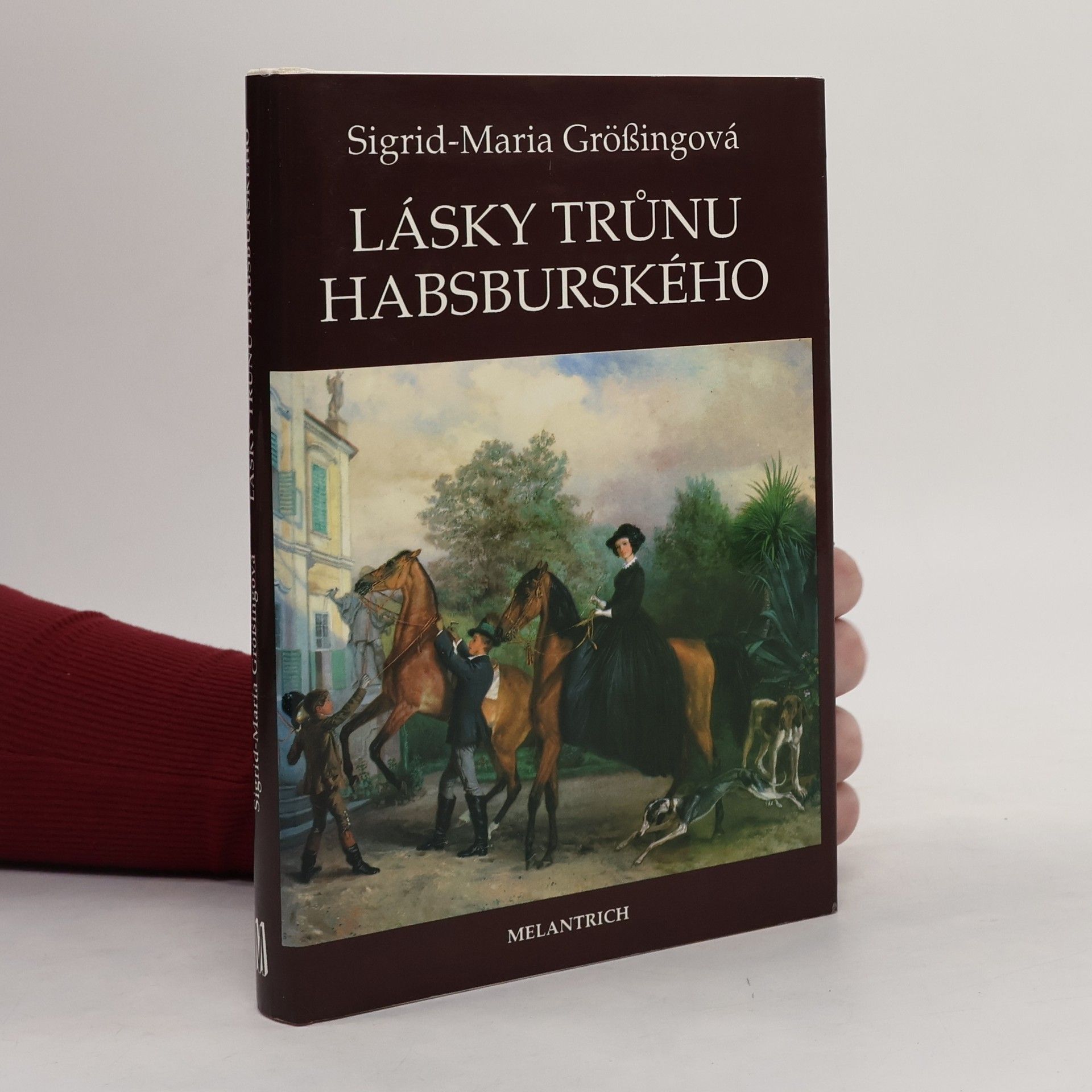 Sigrid-Maria Größing Lásky trůnu habsburského