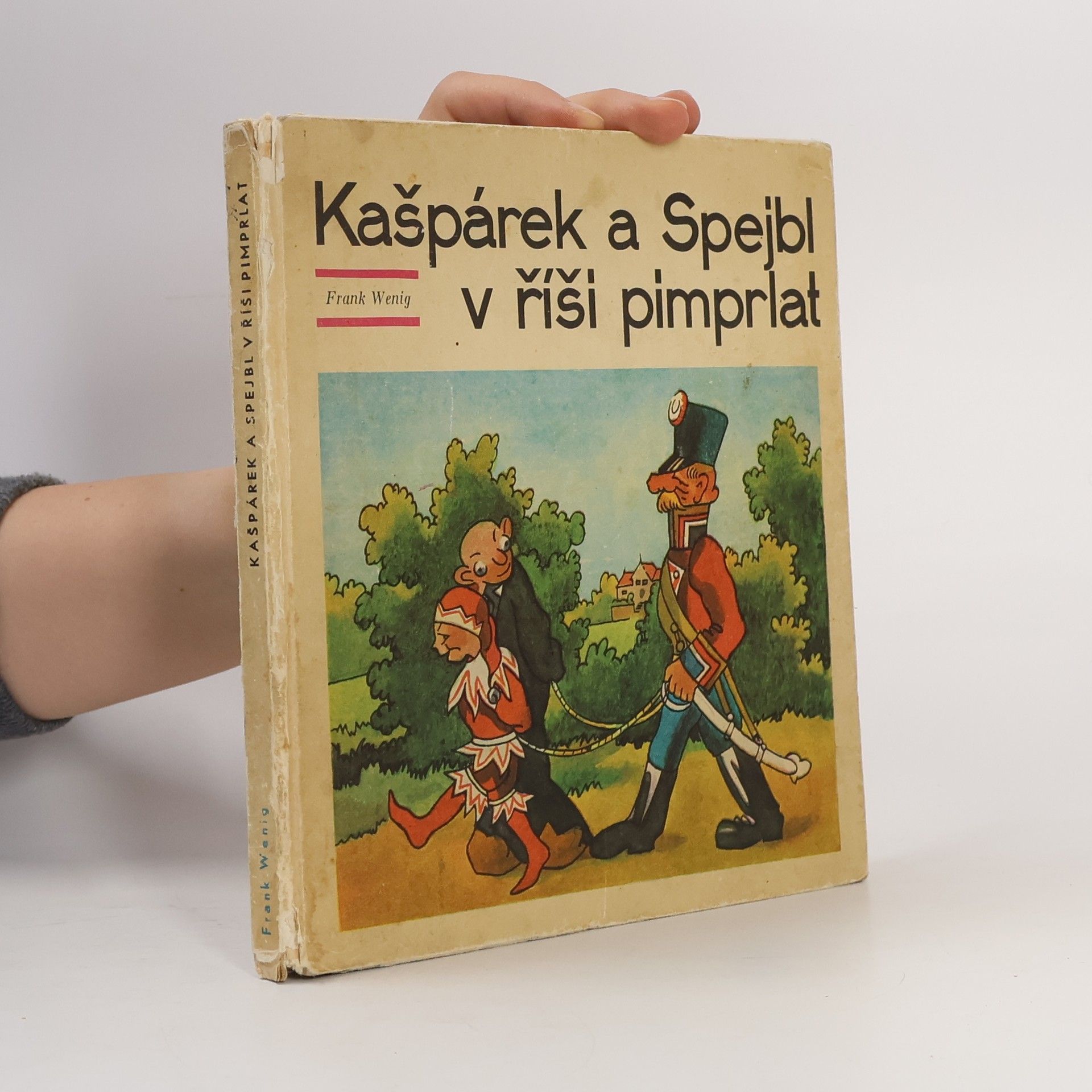 Frank Wenig Kašpárek a Spejbl v říši pimprlat